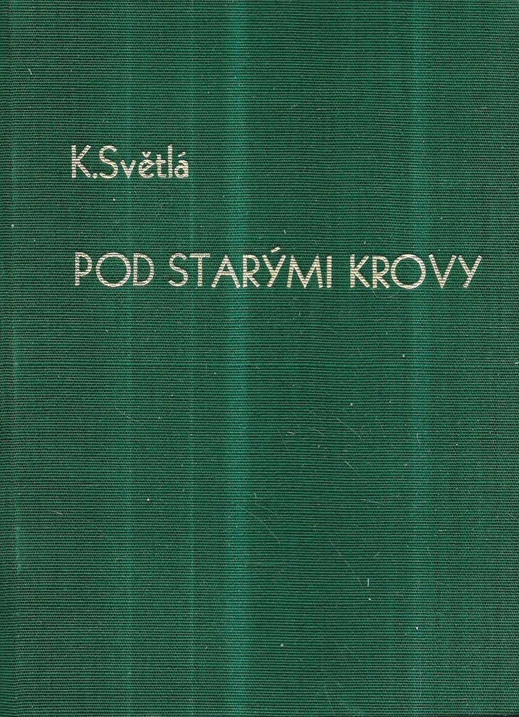 Pod starými krovy