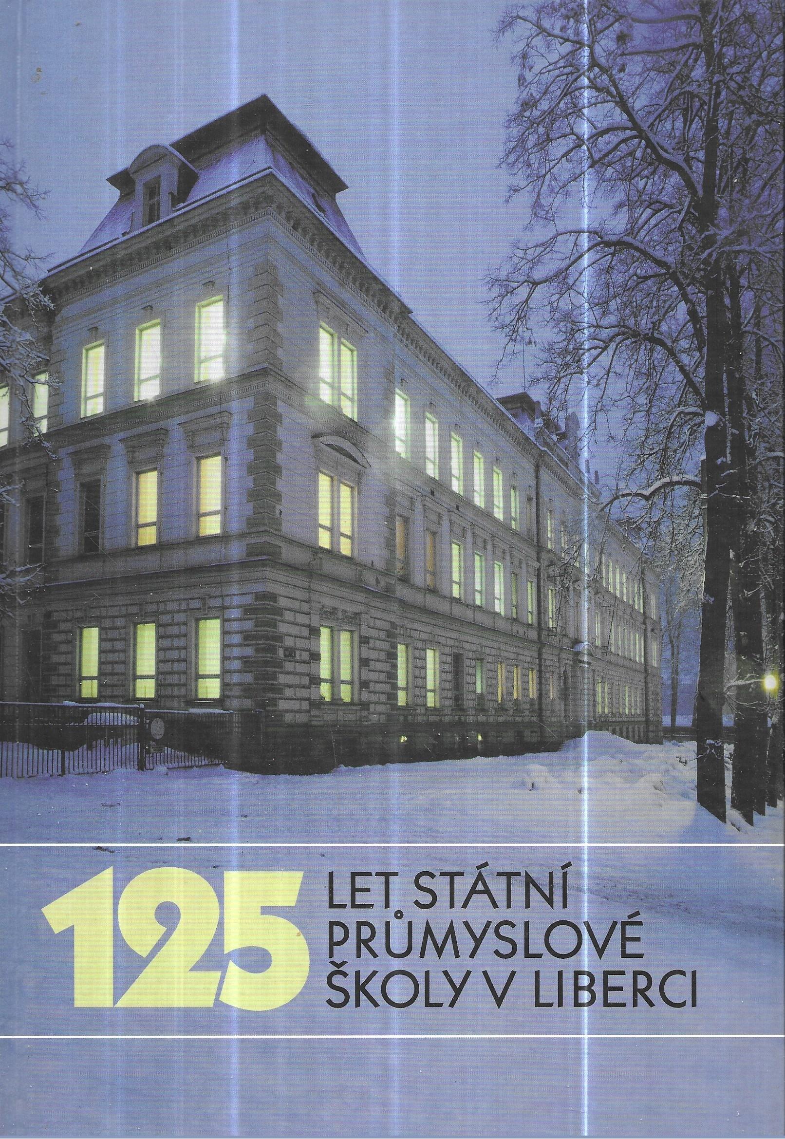 125 let Státní průmyslové školy v Liberci