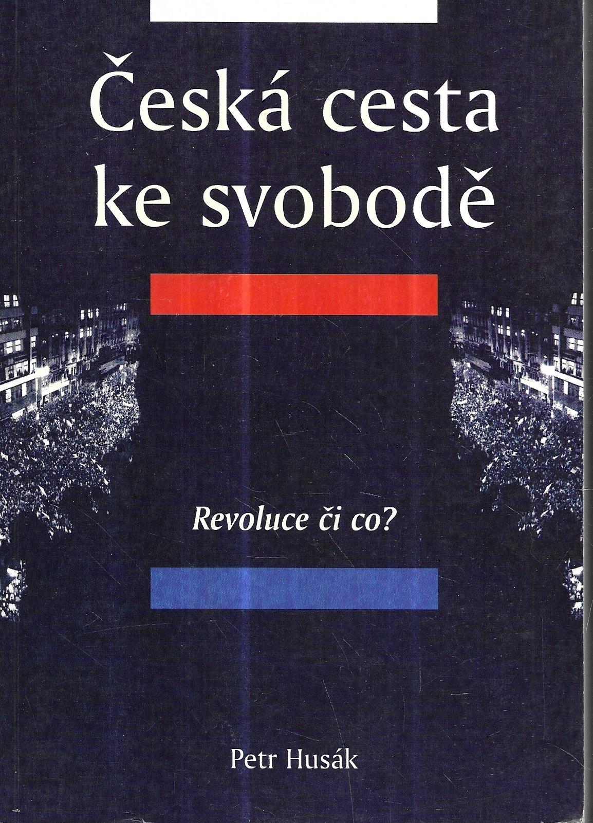 Česká cesta ke svobodě