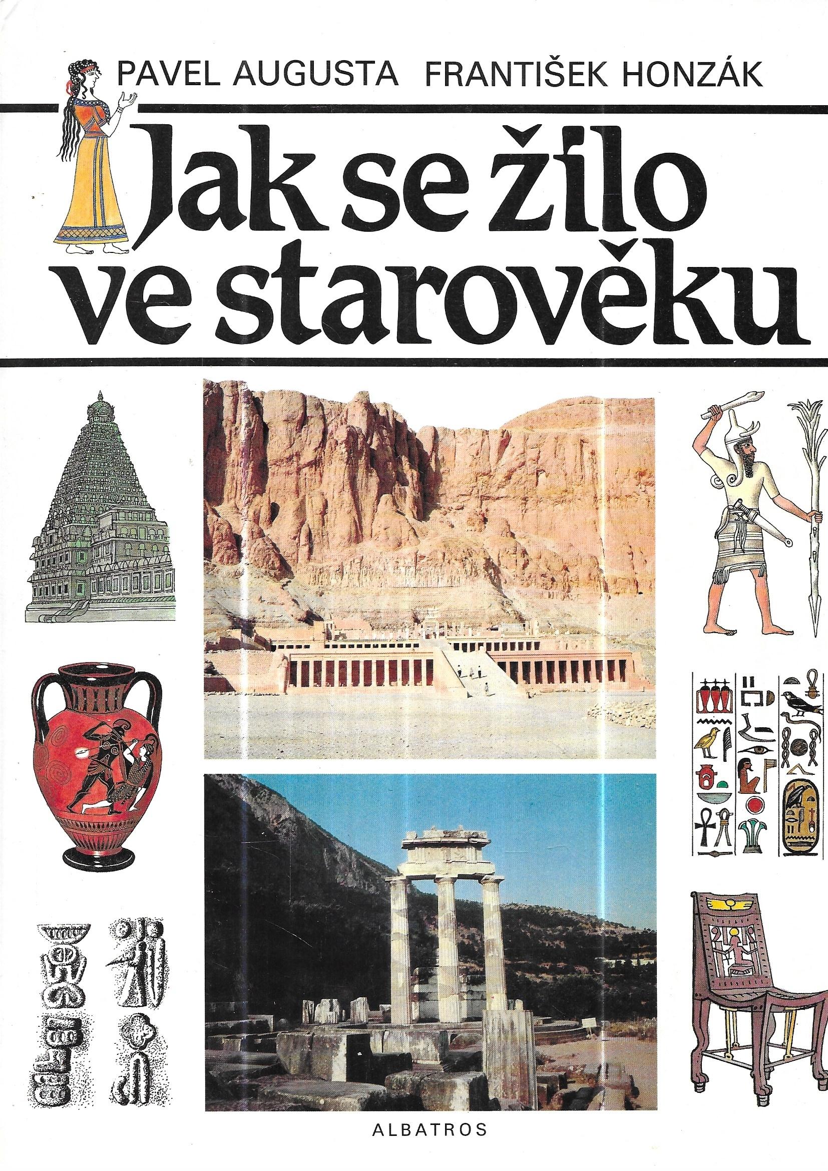 Jak se žilo ve starověku : pro čtenáře od 12 let