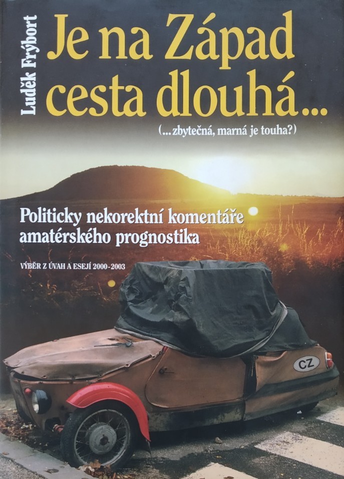 Je na západ cesta dlouhá...
