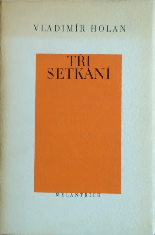 Tři setkání