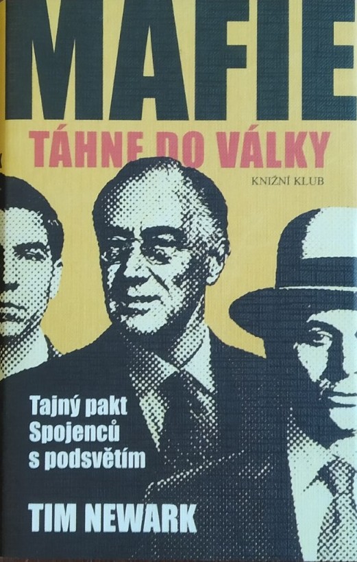 Mafie táhne do války