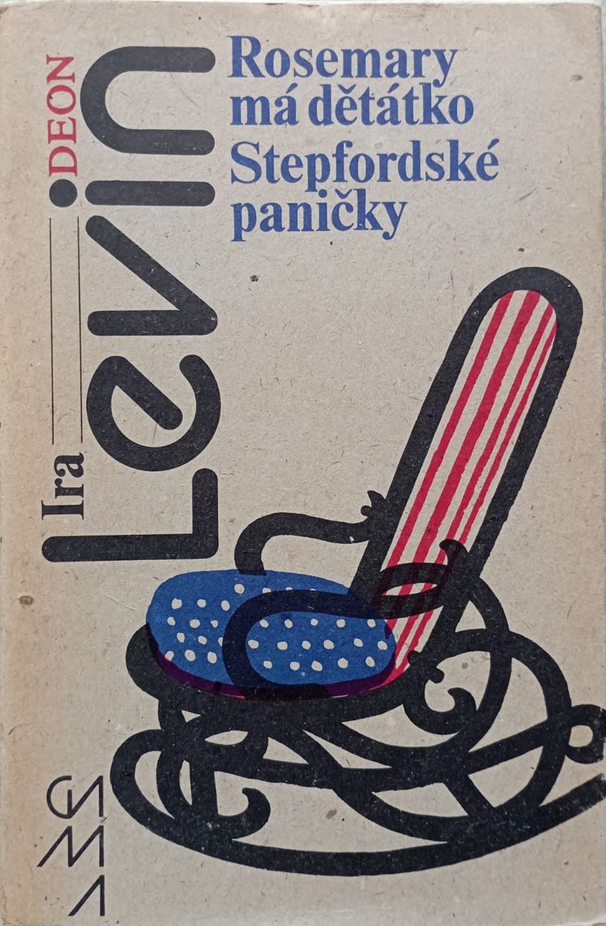 Rosemary má děťátko. Stepfordské paničky