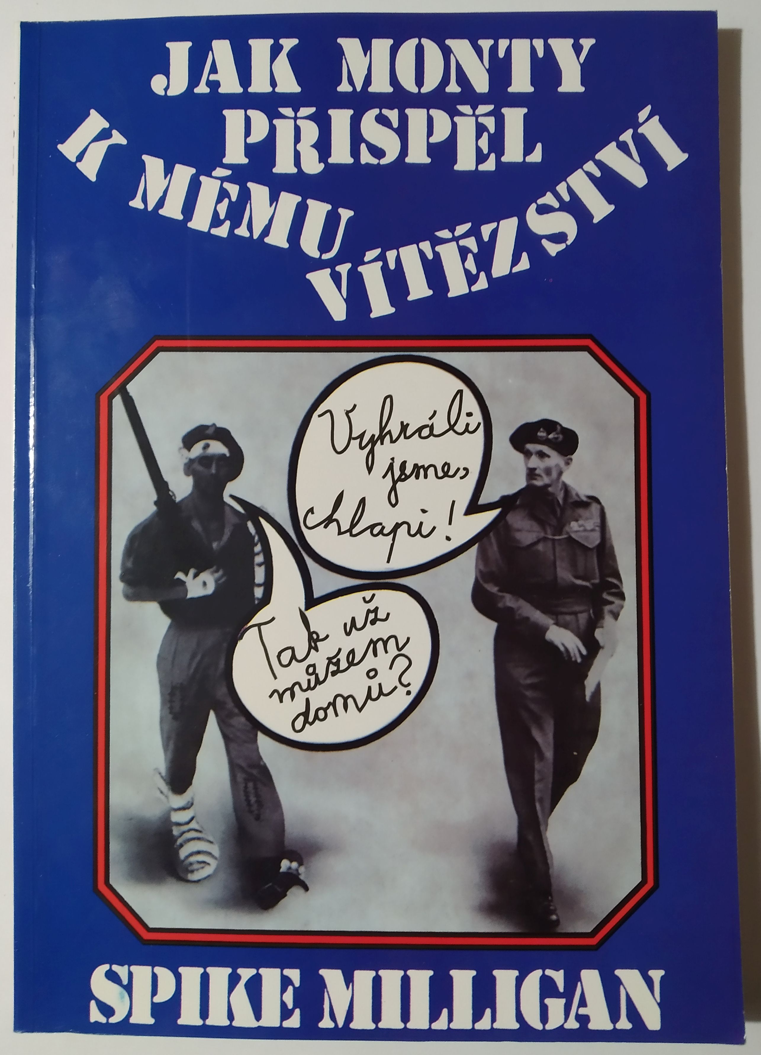 Jak Monty přispěl k mému vítězství 