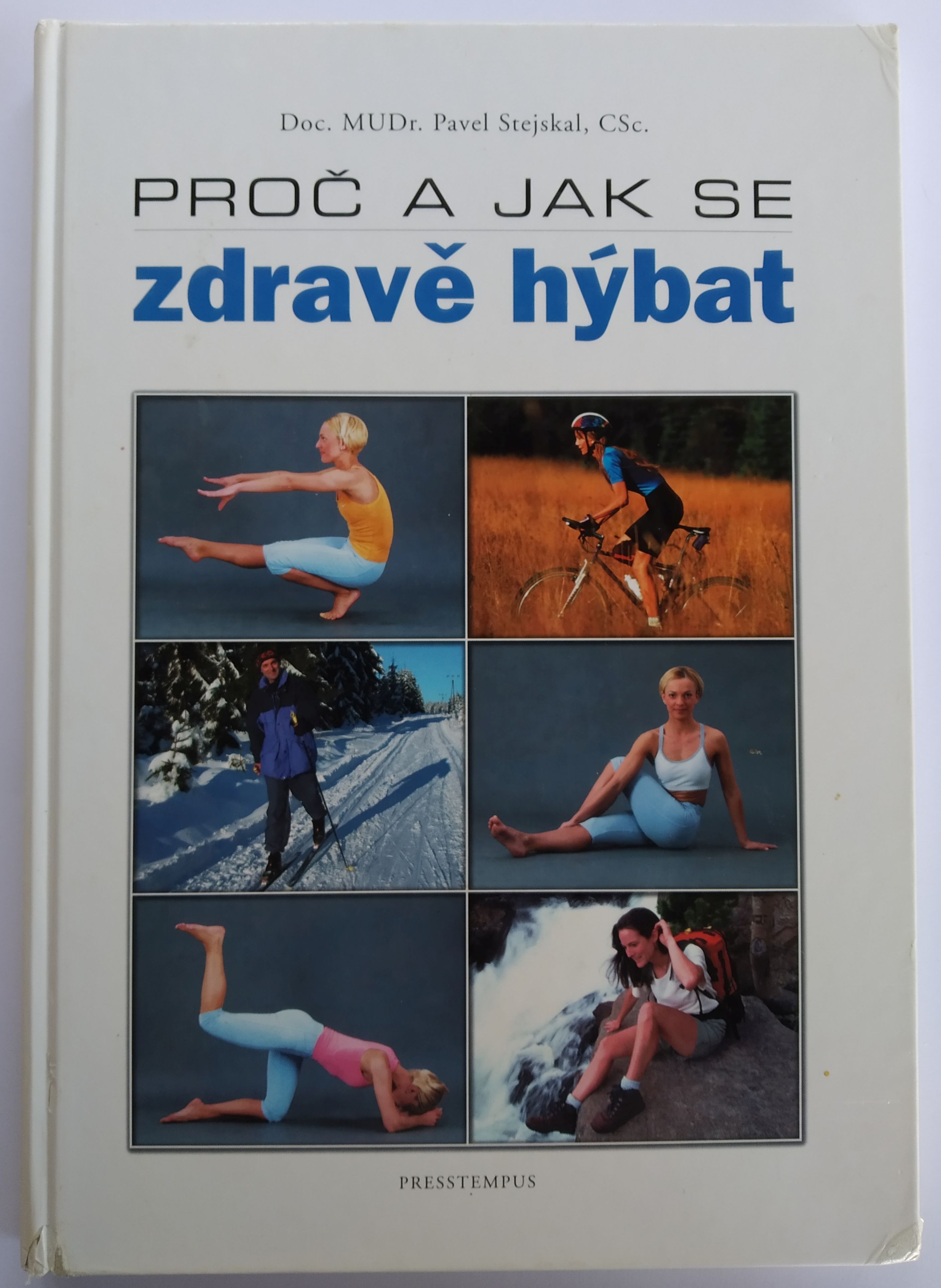 Proč a jak se zdravě hýbat