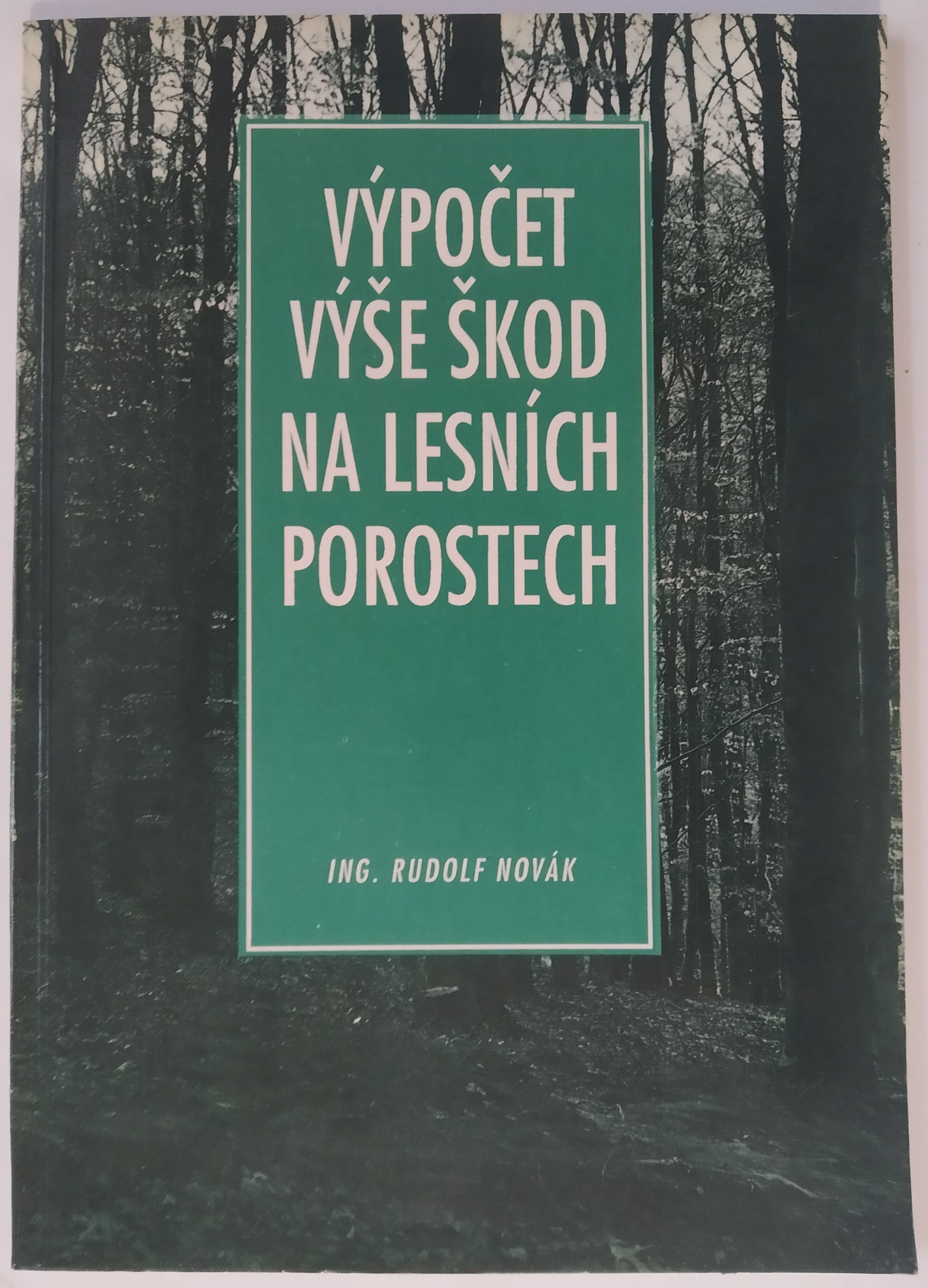 Výpočet výše škod na lesních porostech
