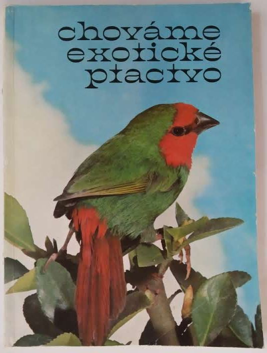 Chováme exotické ptactvo