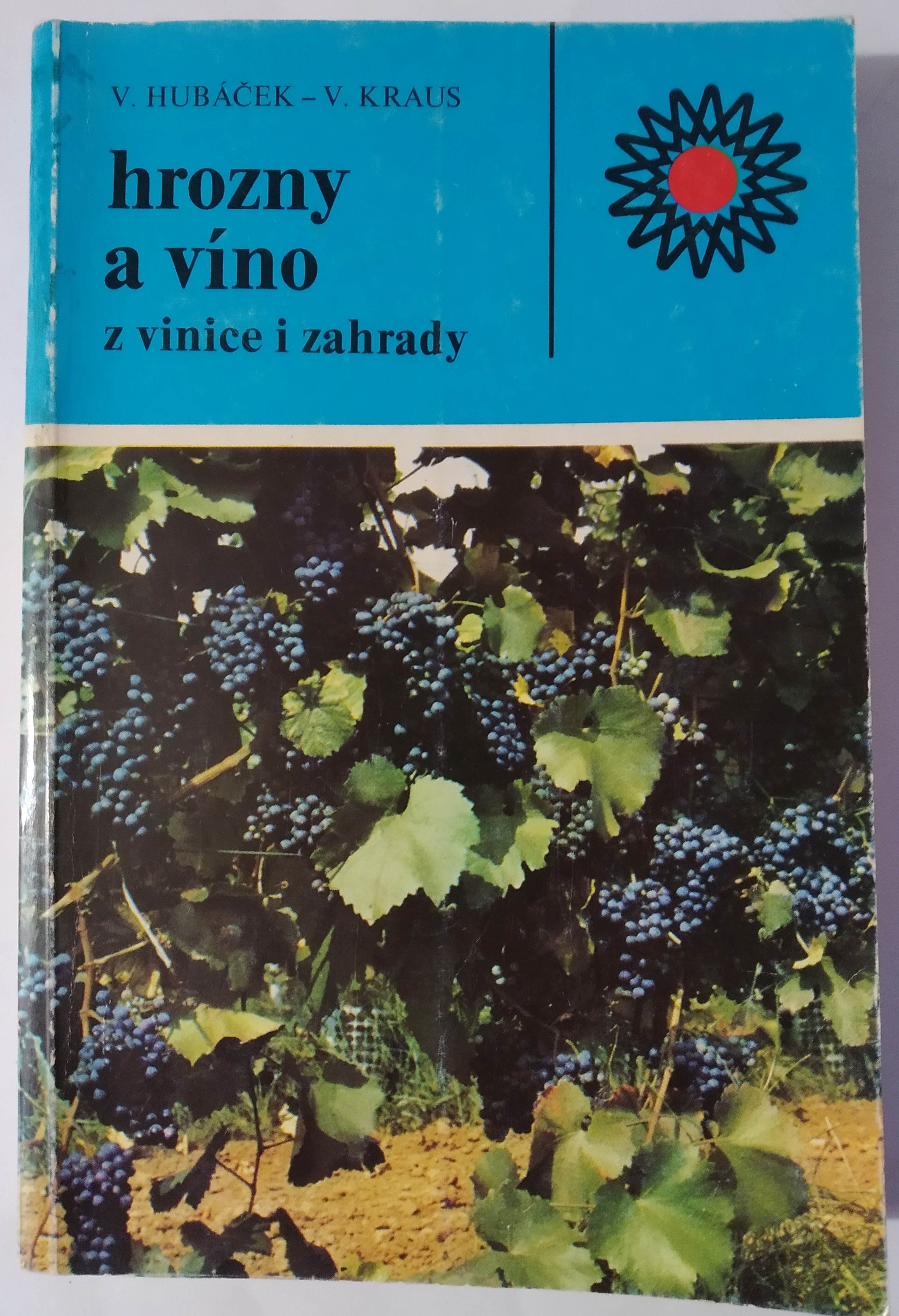 Hrozny a víno z vinice i zahrady