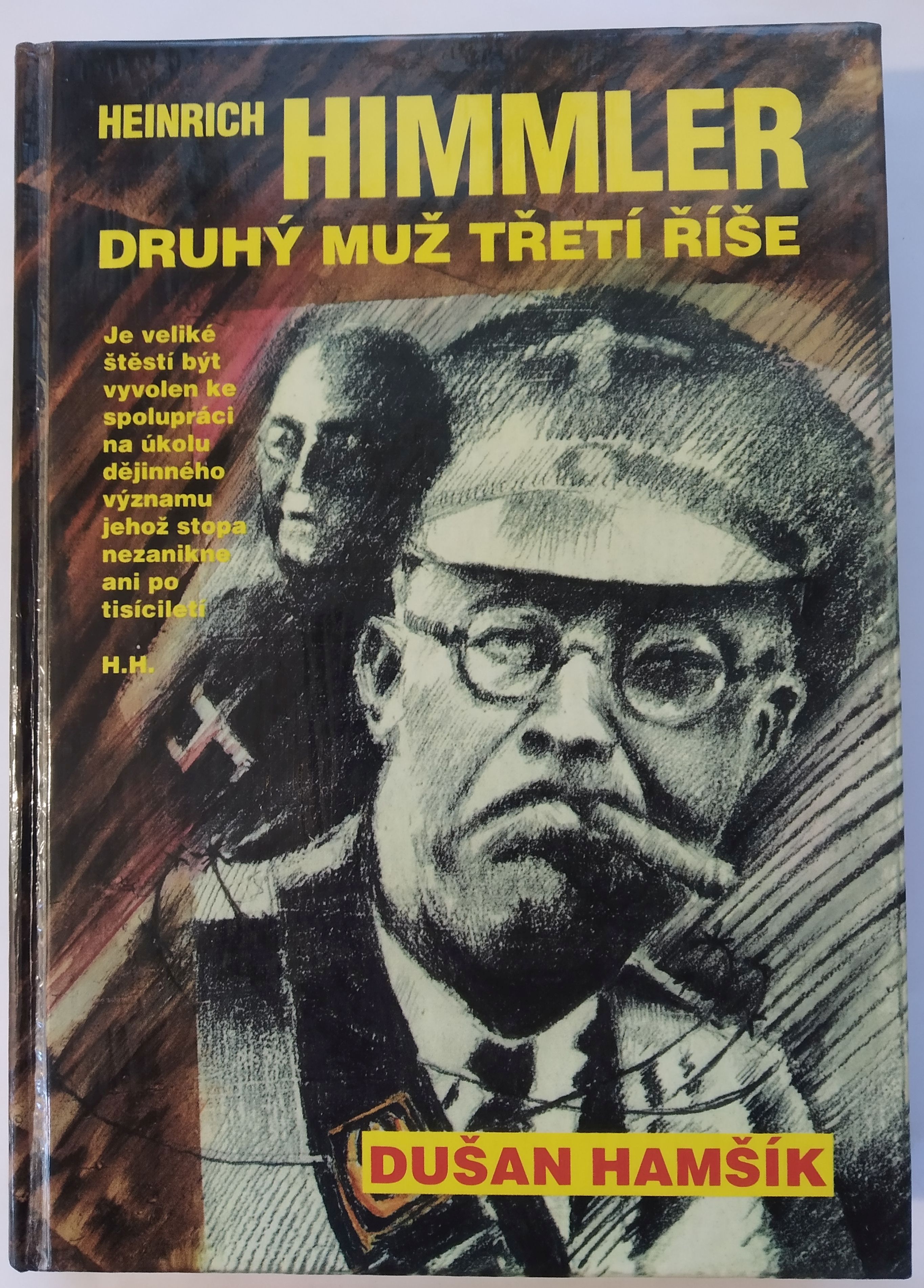 Heinrich Himmler - Druhý muž třetí říše