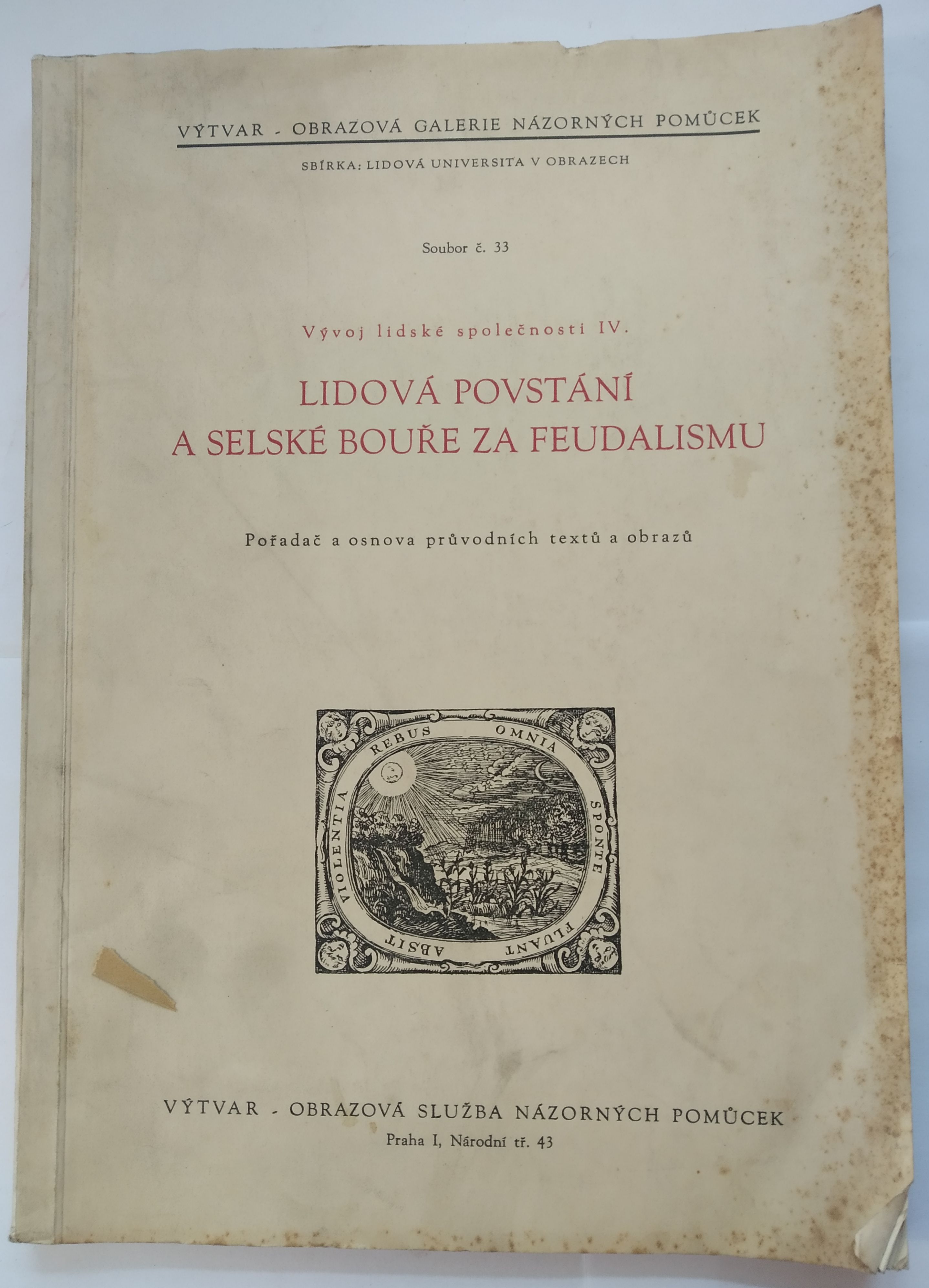 Vývoj lidské společnosti IV. Lidová povstání a selské bouře za feudalismu