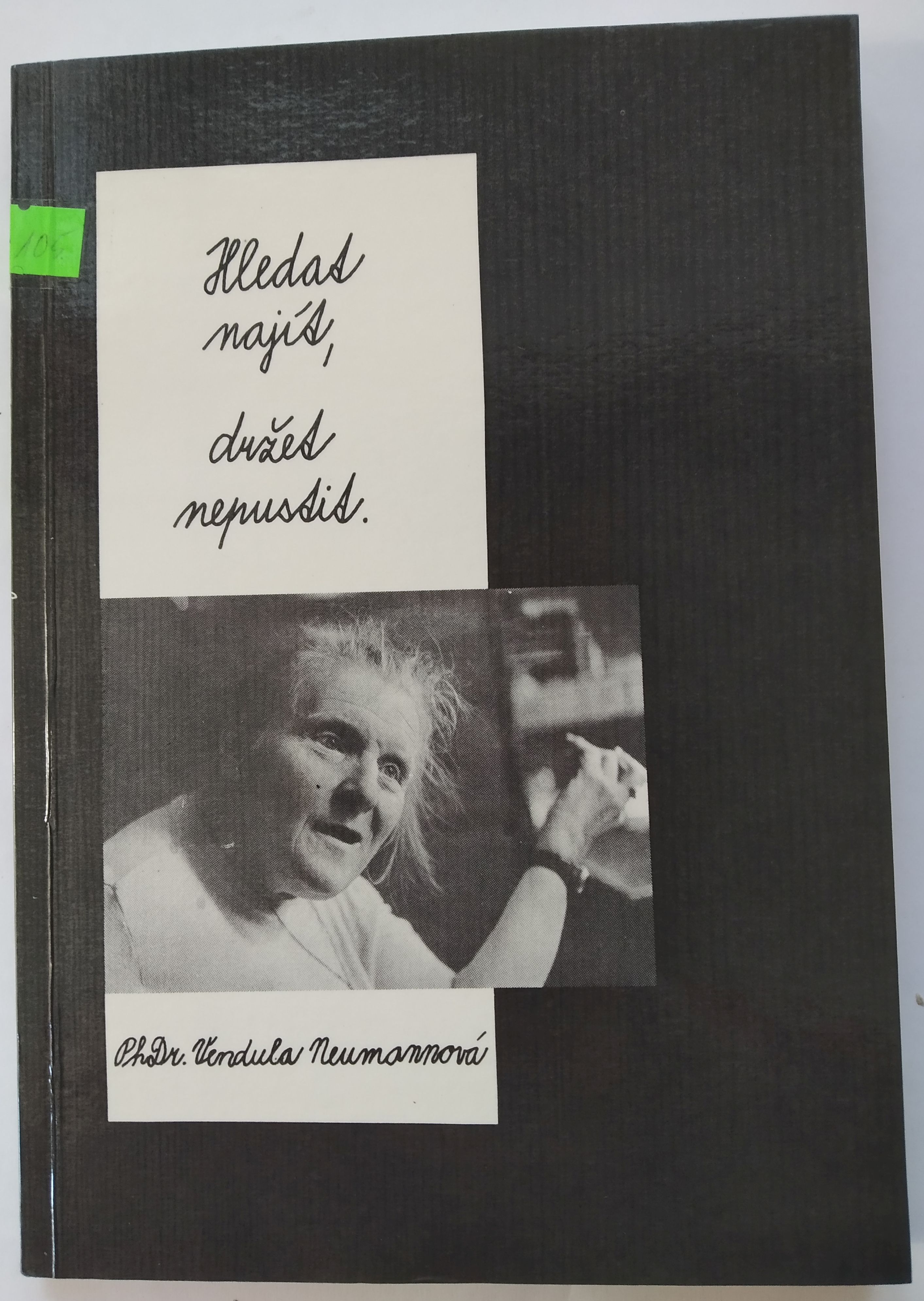 Hledat najít, držet nepustit