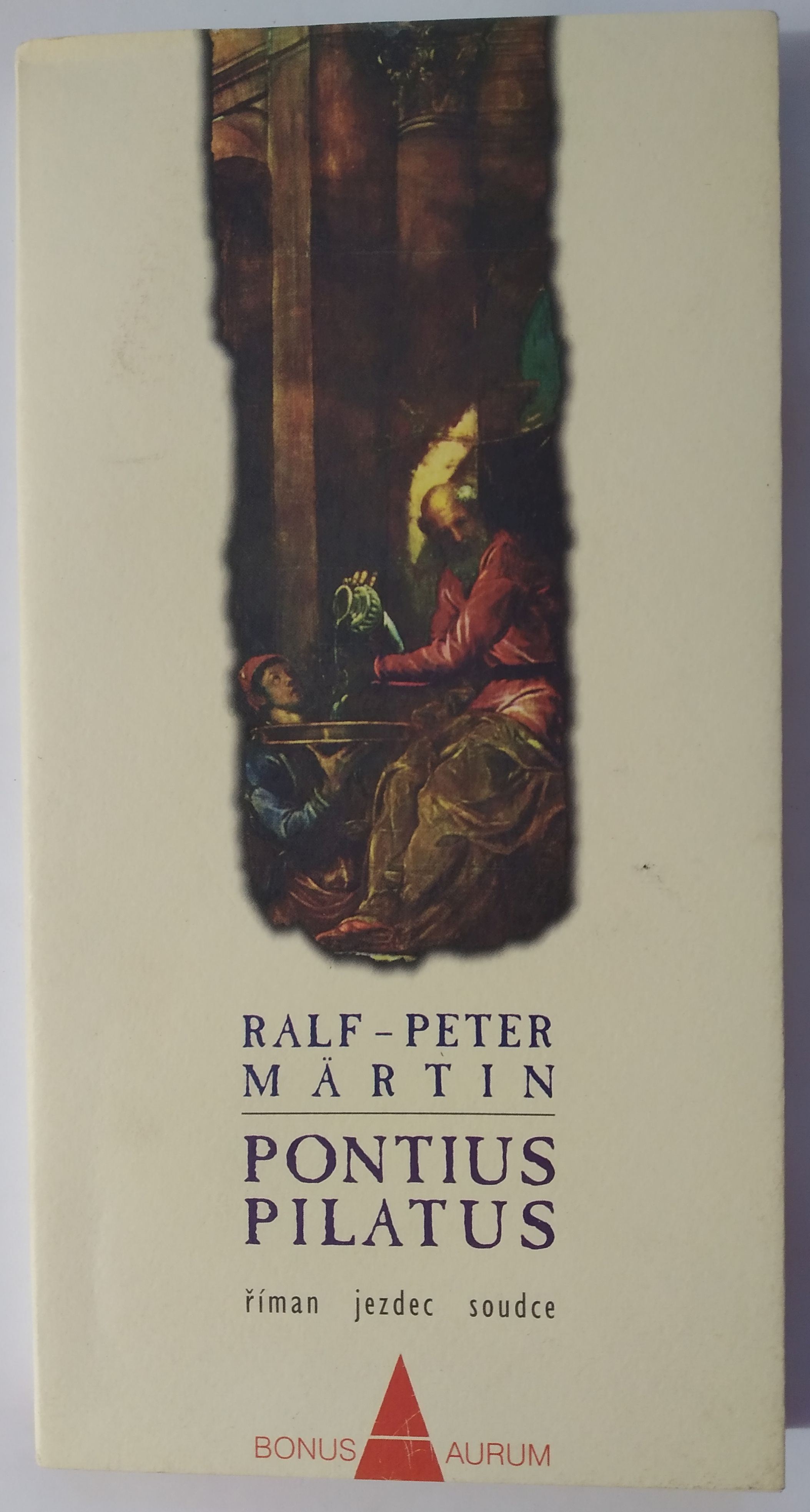 Pontius Pilatus: Říman, jezdec, soudce