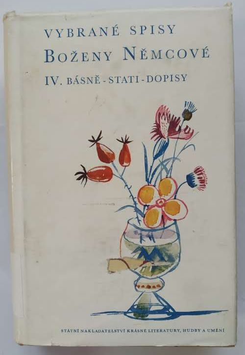 Vybrané spisy Boženy Němcové IV. – Básně -  stati - dopisy