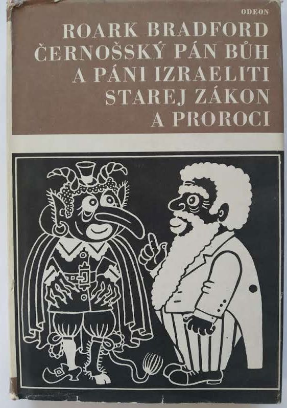 Černošský Pán Bůh a páni Izraeliti /Starej zákon a proroci