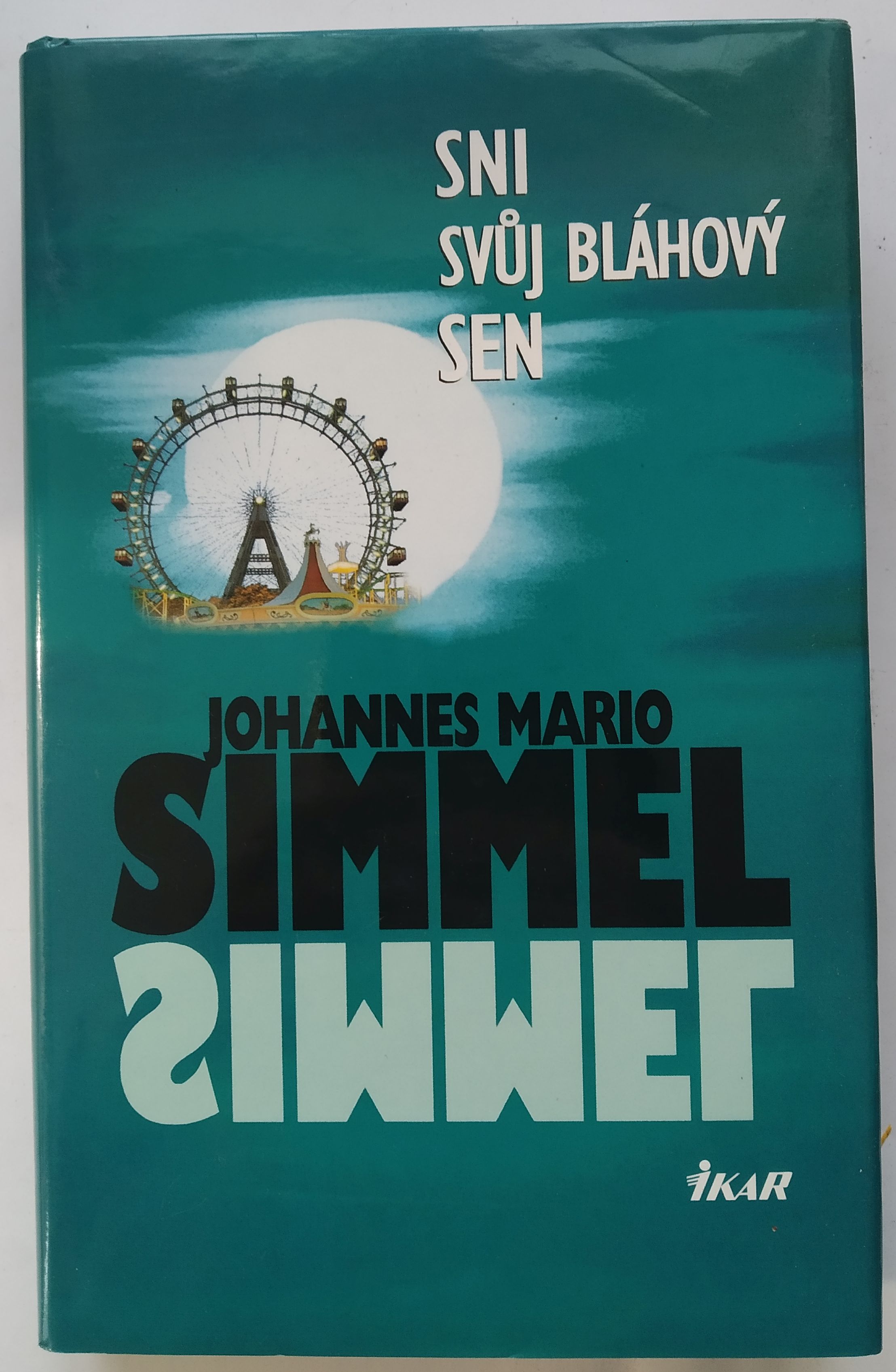 Sni svůj bláhový sen