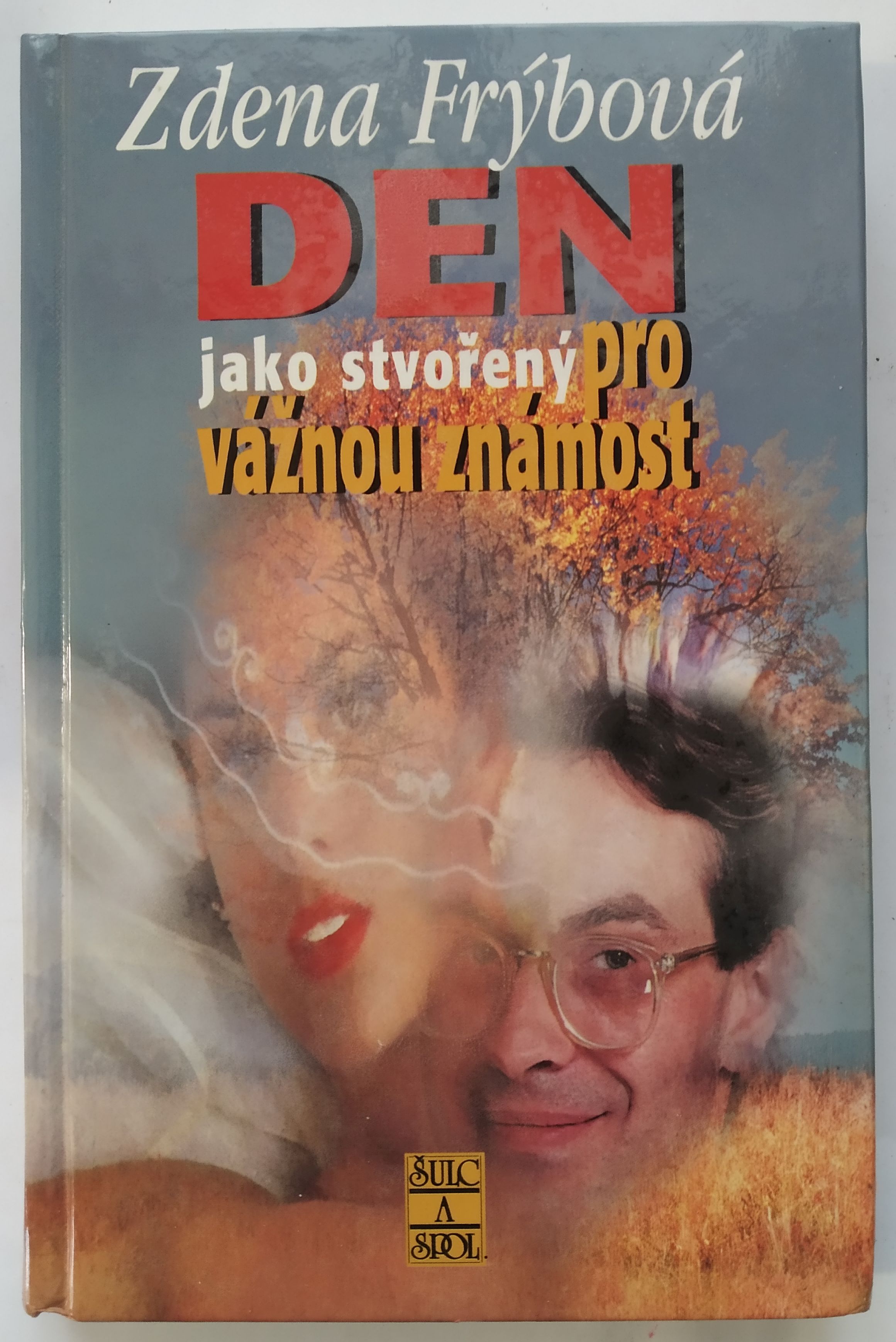 Den jako stvořený pro vážnou známost