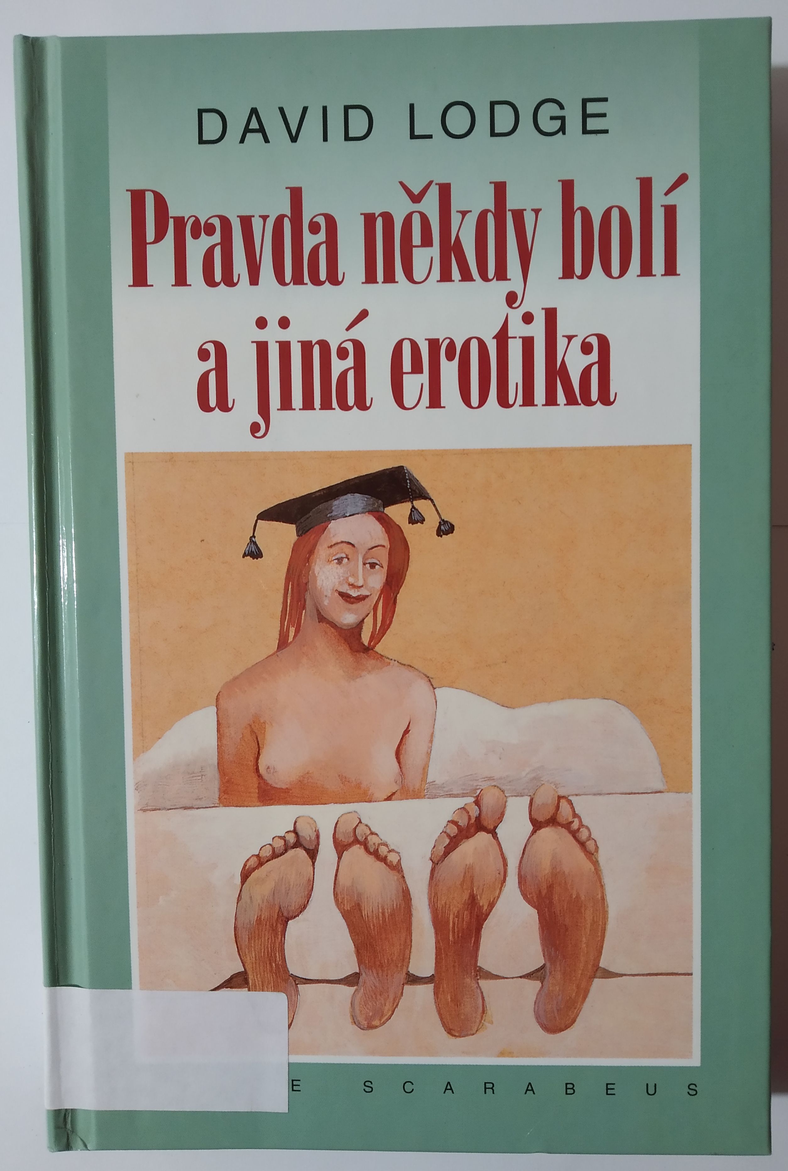 Pravda někdy bolí a jiná erotika