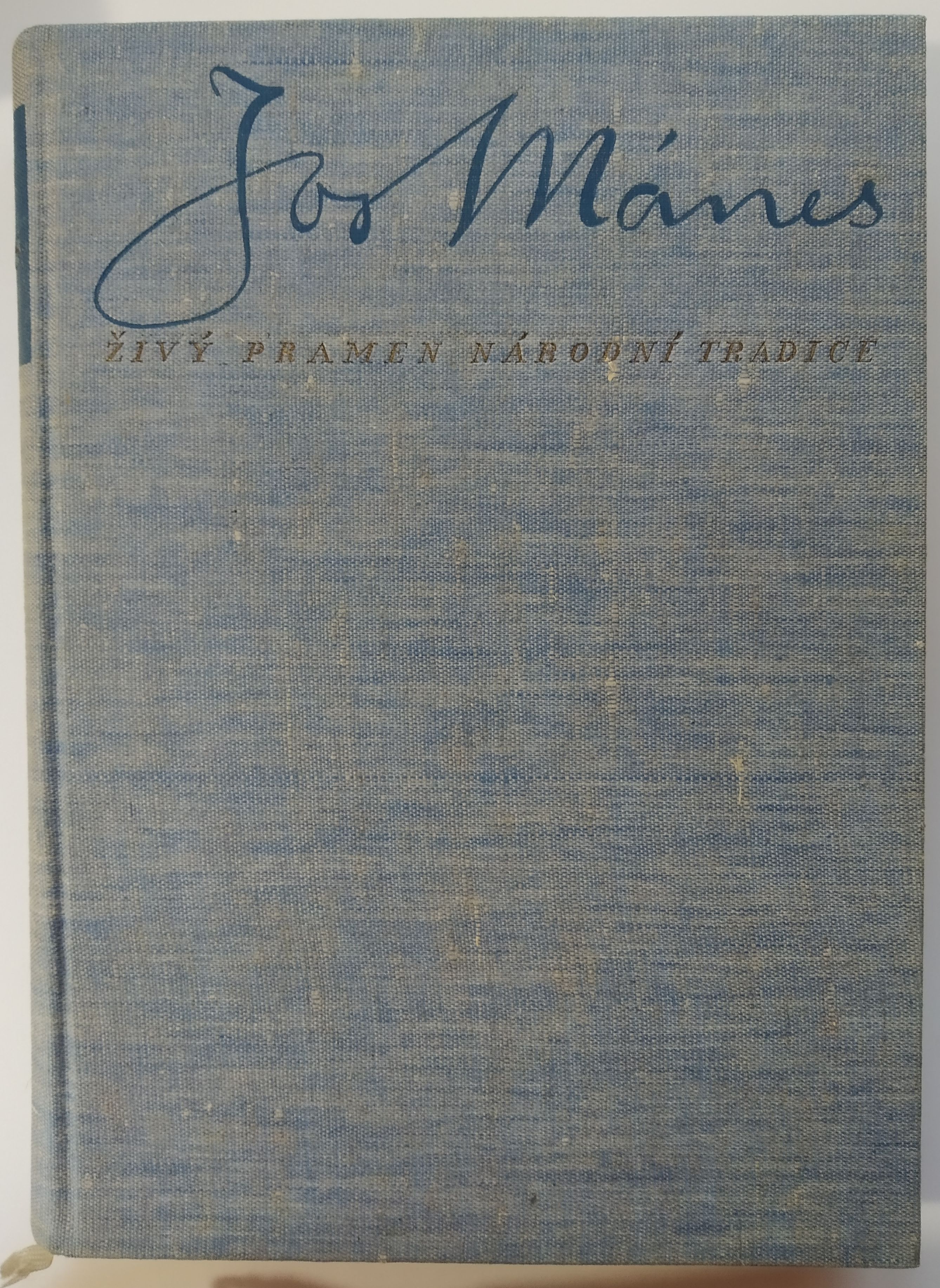 Josef Mánes-Živý pramen národní tradice