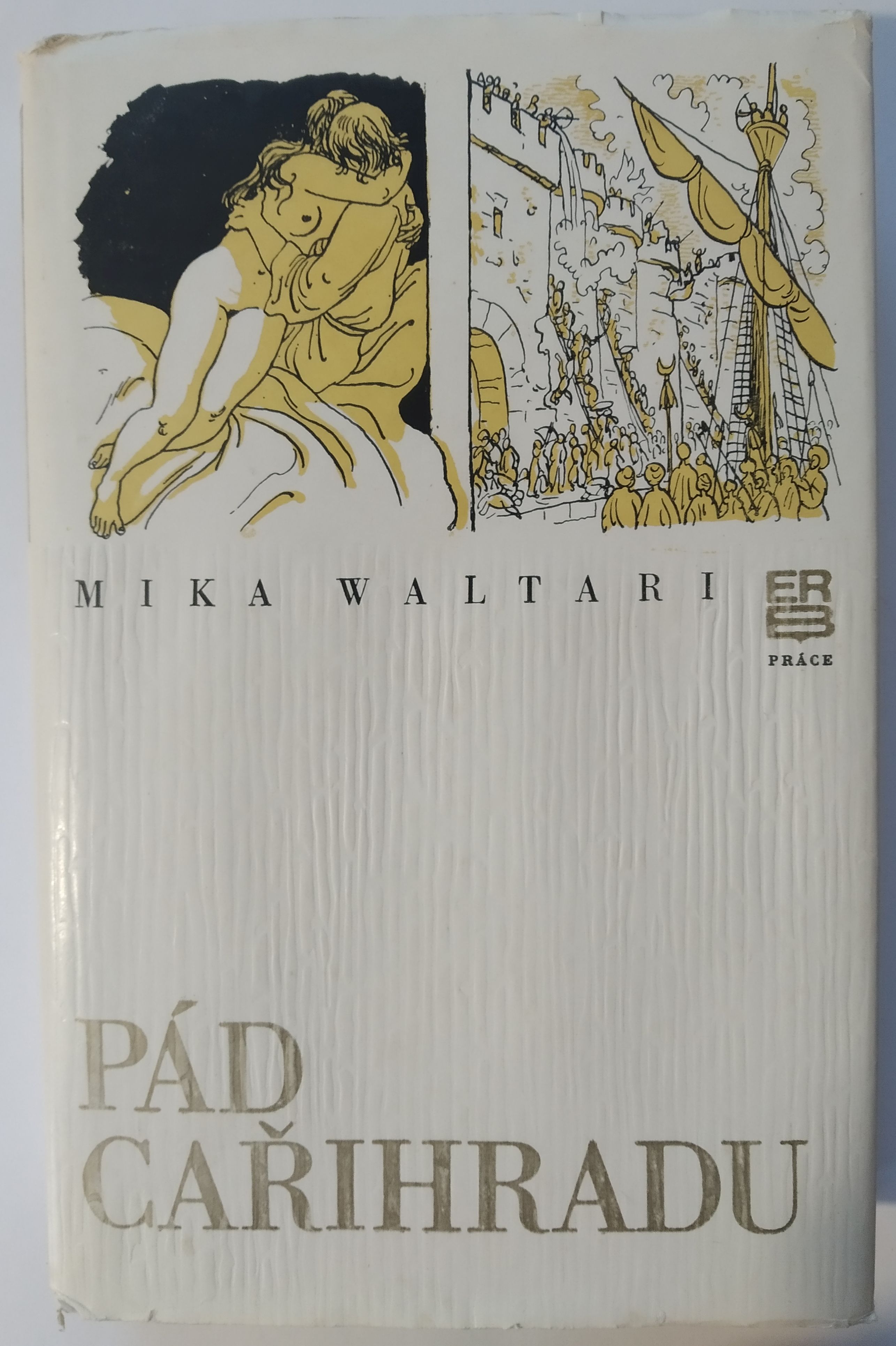 Pád Cařihradu : deník z času dobytí Cařihradu roku 1453
