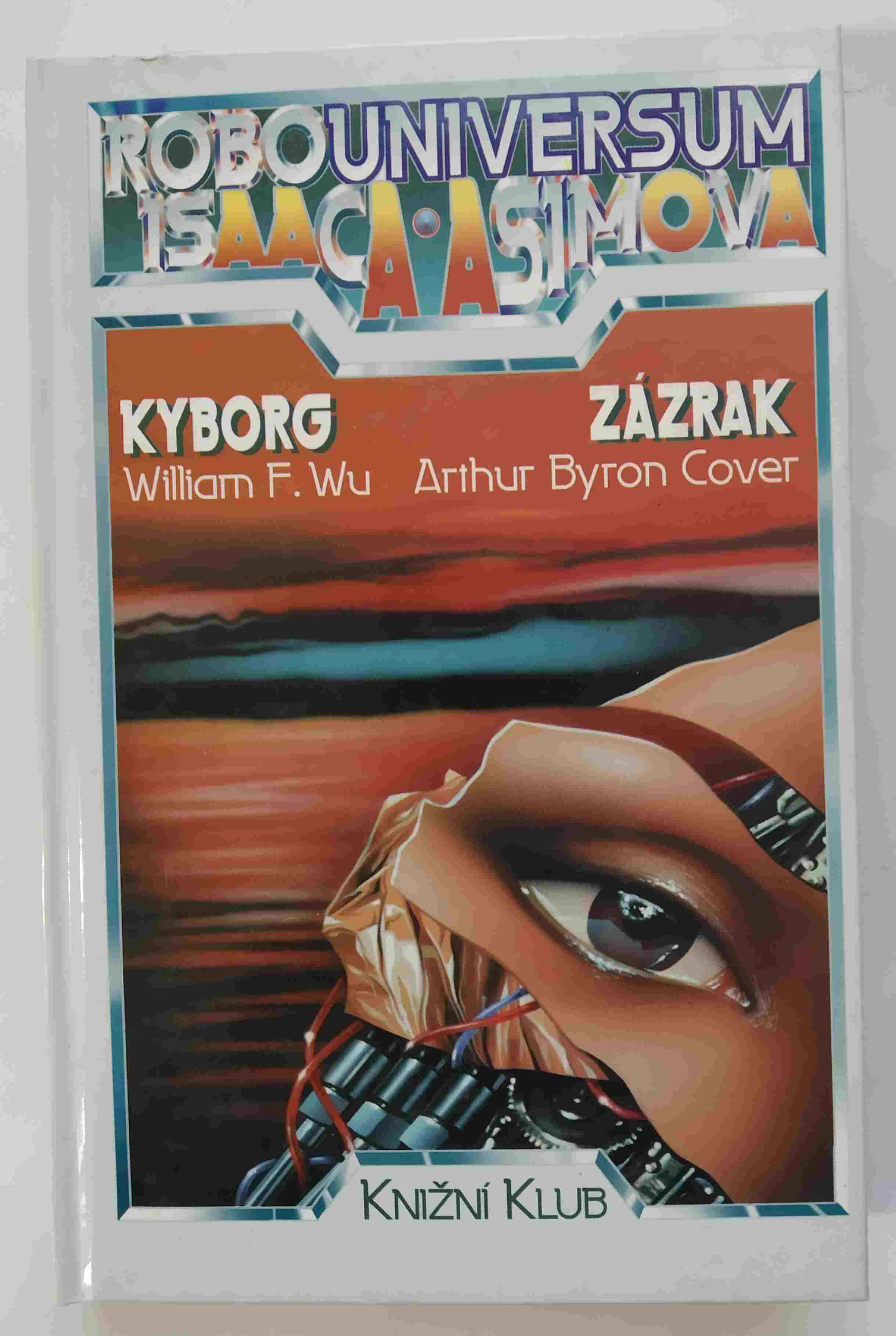 Kyborg / Zázrak