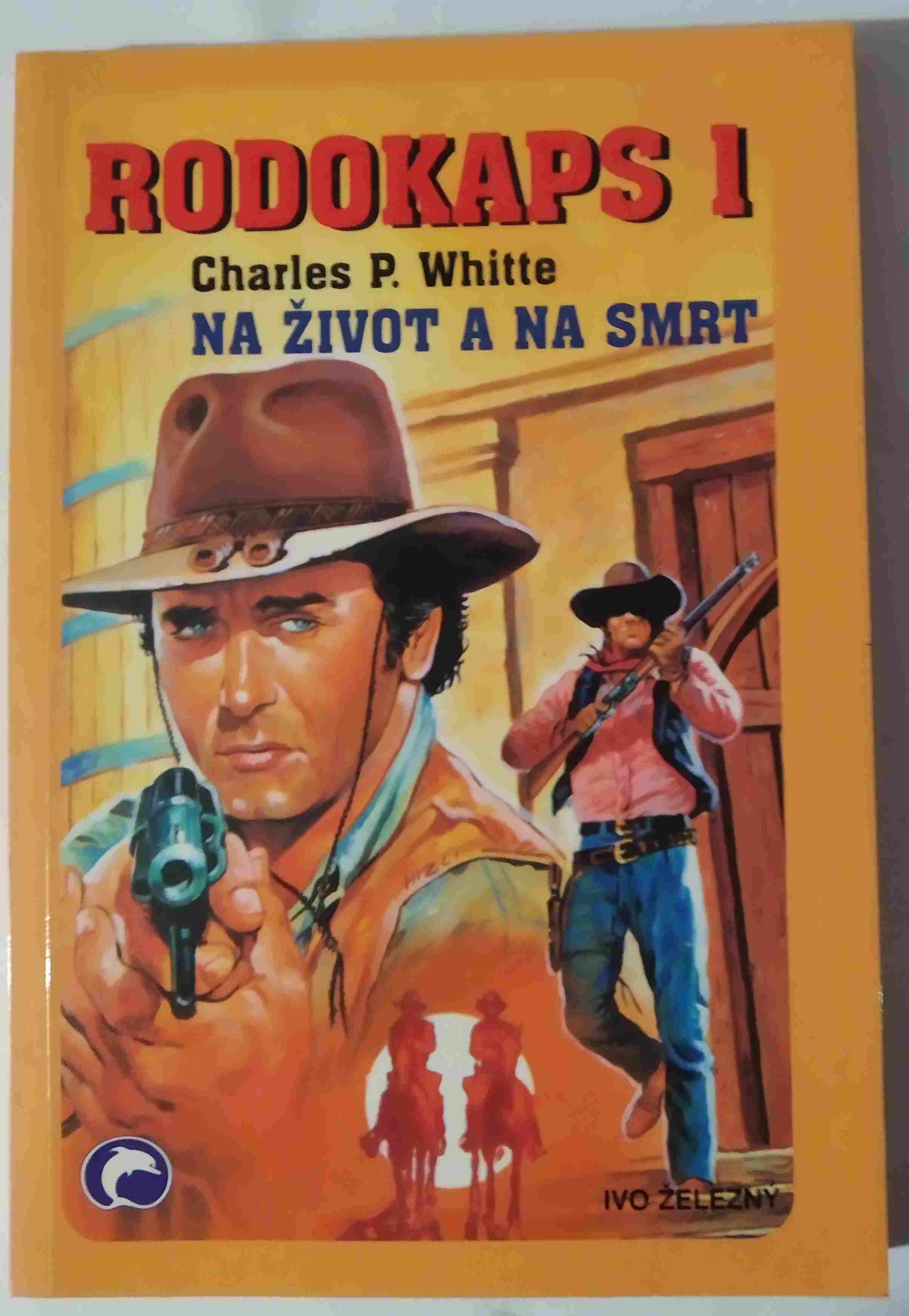 Na život a na smrt - RODOKAPS 1