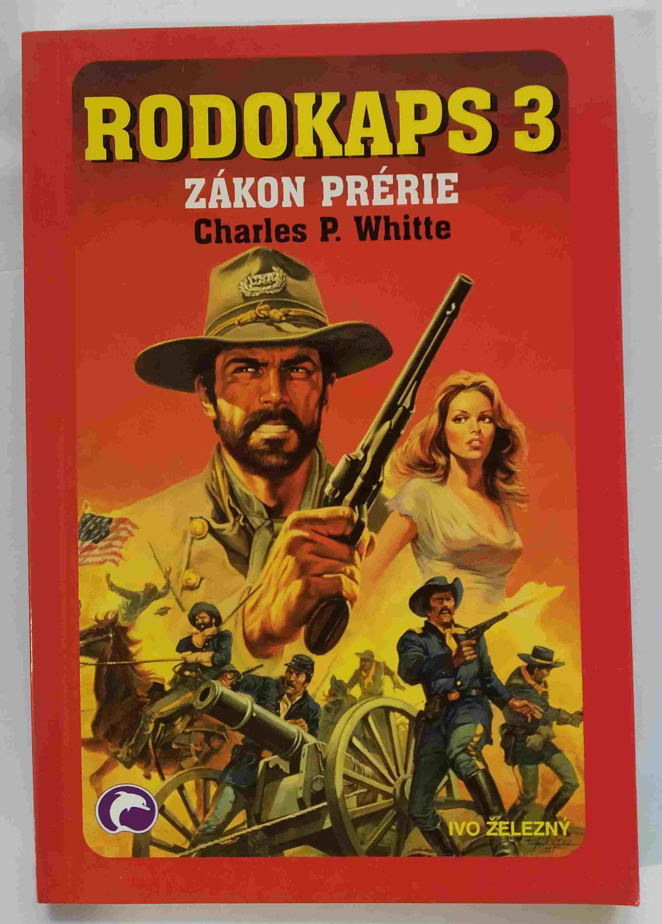 Zákon prérie - RODOKAPS 3