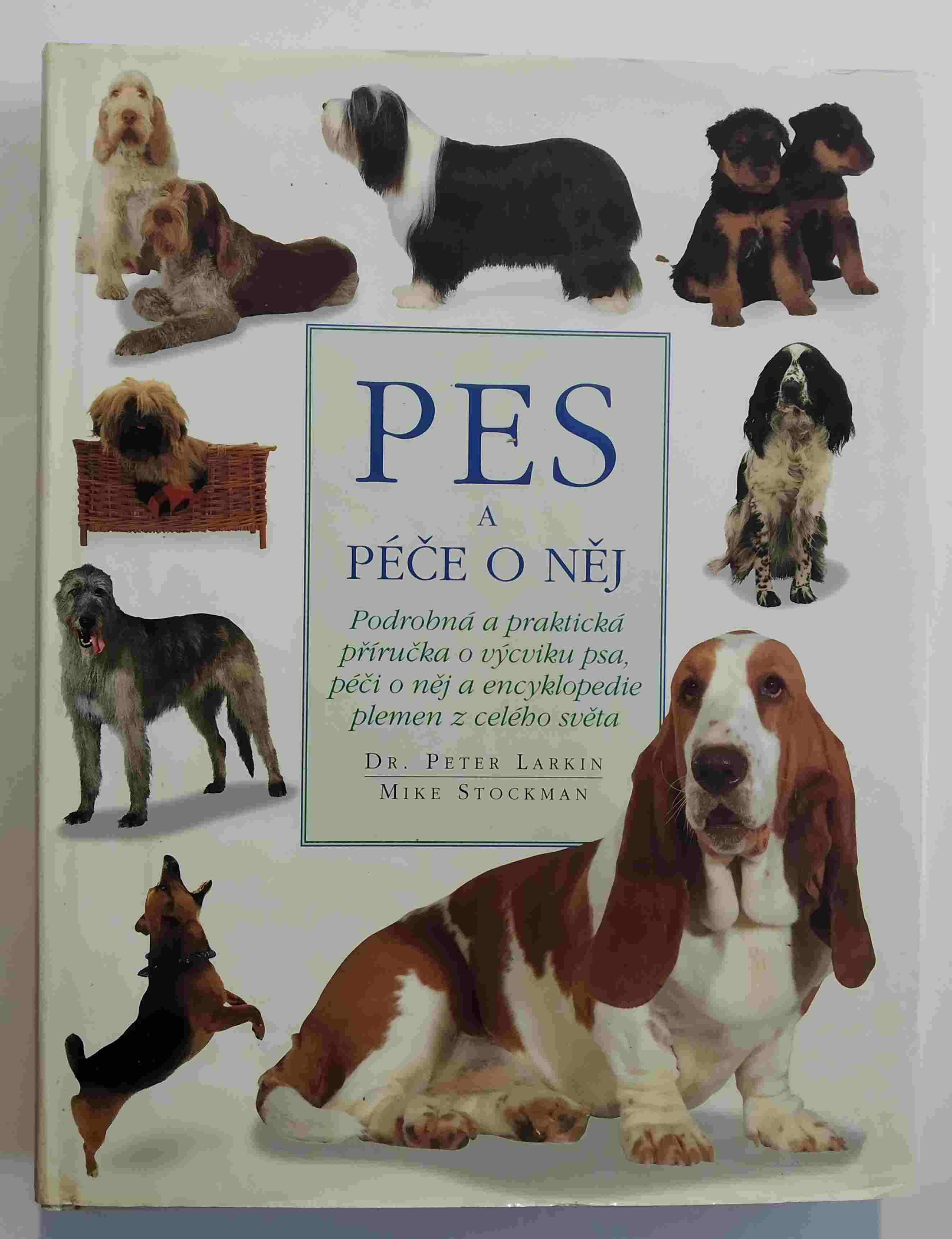 Pes a péče o něj