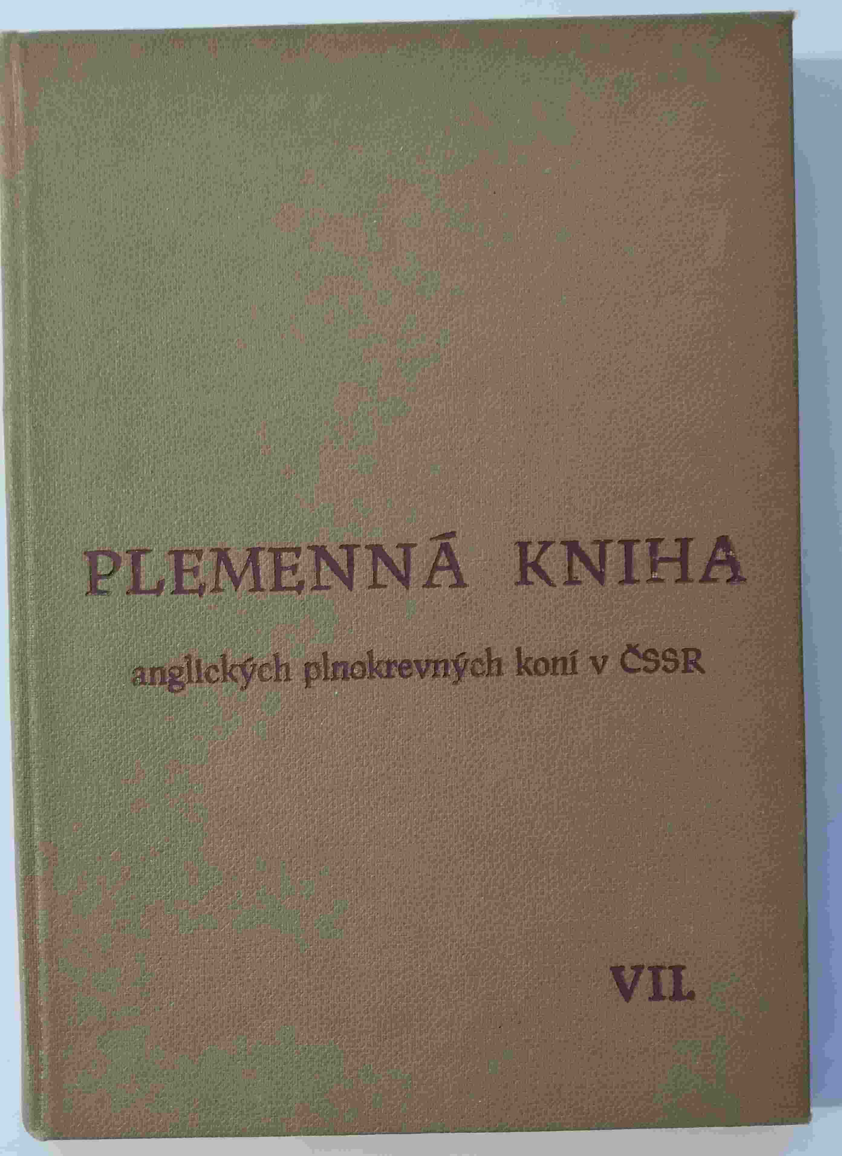 Plemenná kniha anglických plnokrevných koní v ČSSR, Svazek VII.