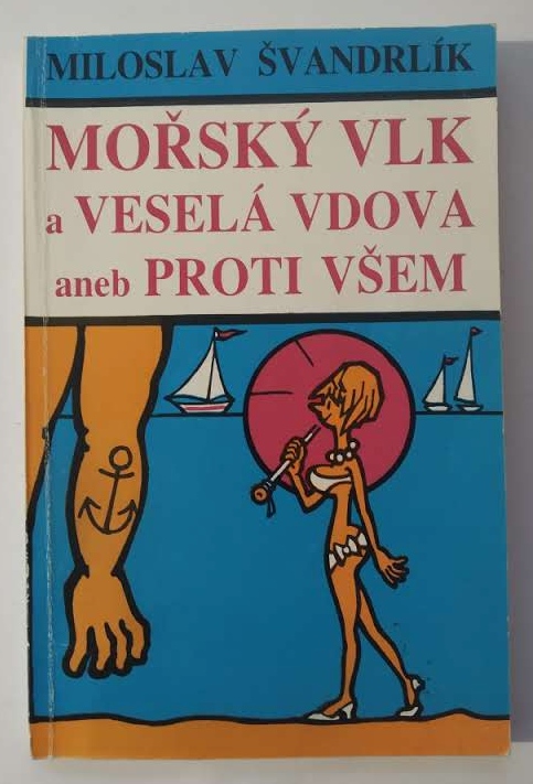 Mořský vlk a veselá vdova aneb proti všem