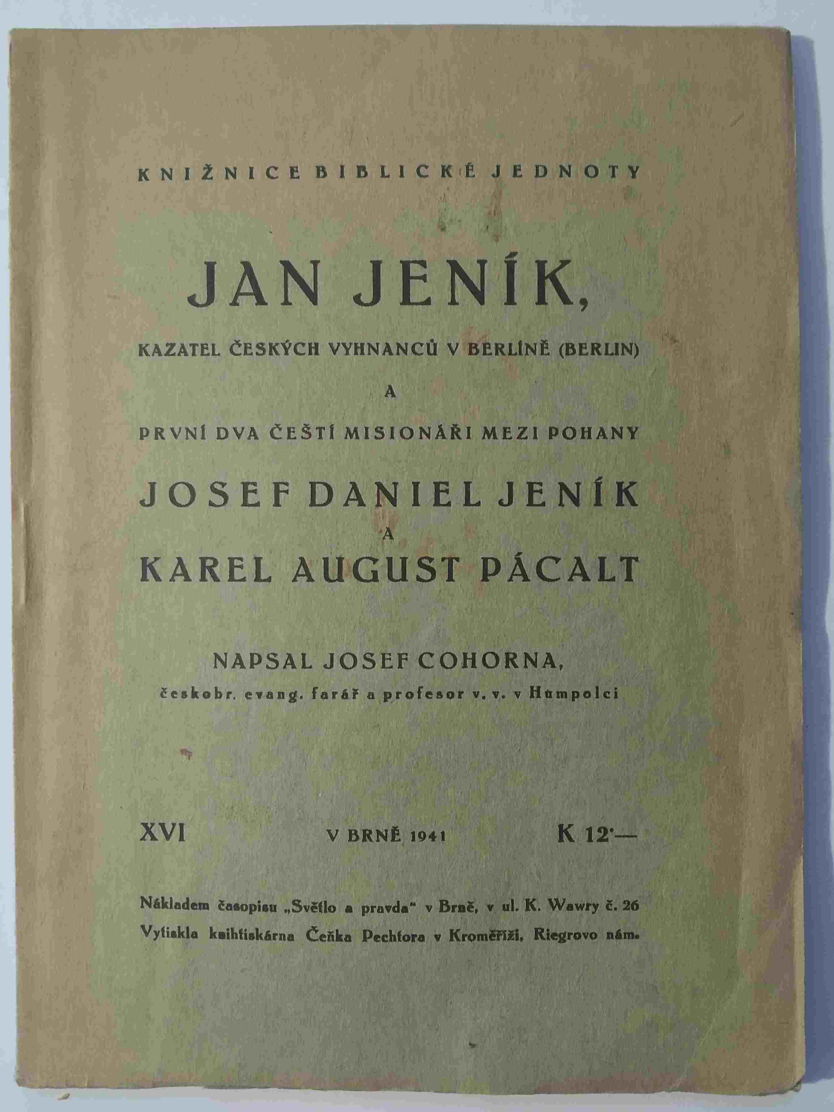 Jan Jeník, kazatel českých vyhnanců v Berlíně a první dva čeští misionáři mezi pohany