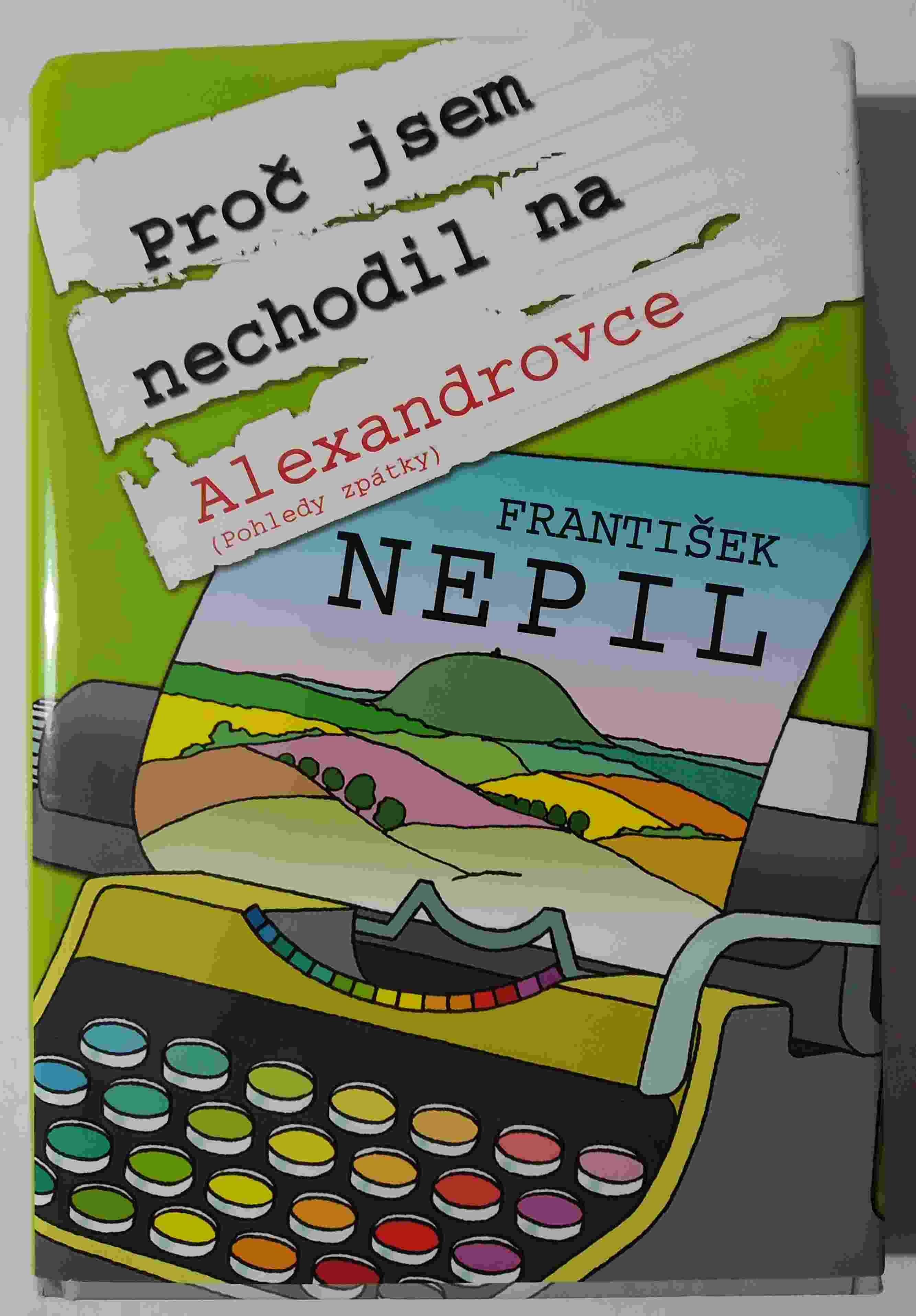 Proč jsem nechodil na Alexandrovce