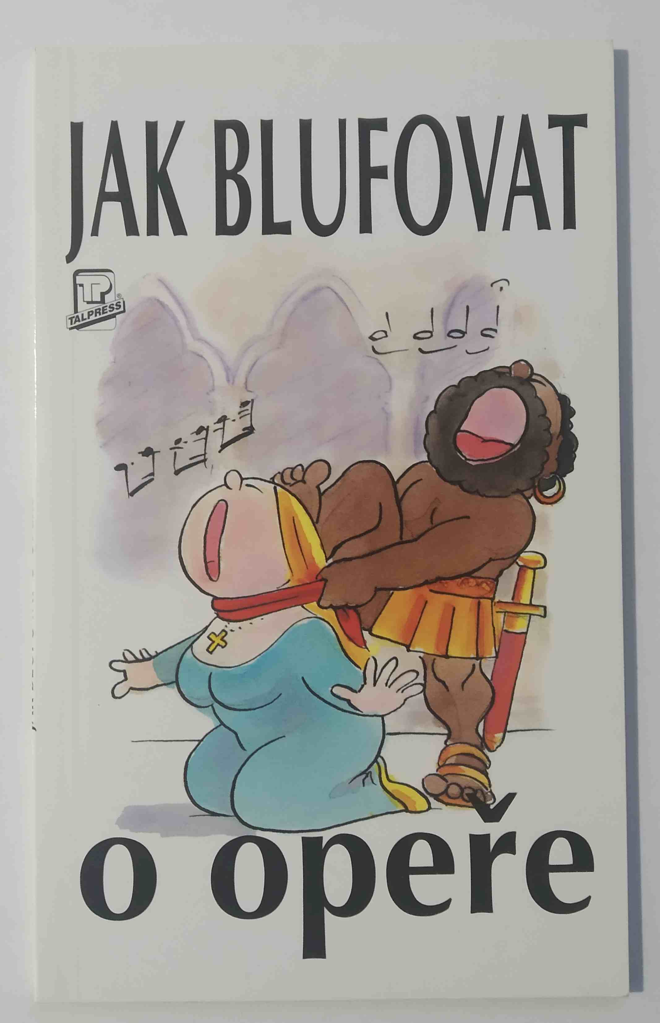 Jak blufovat o opeře
