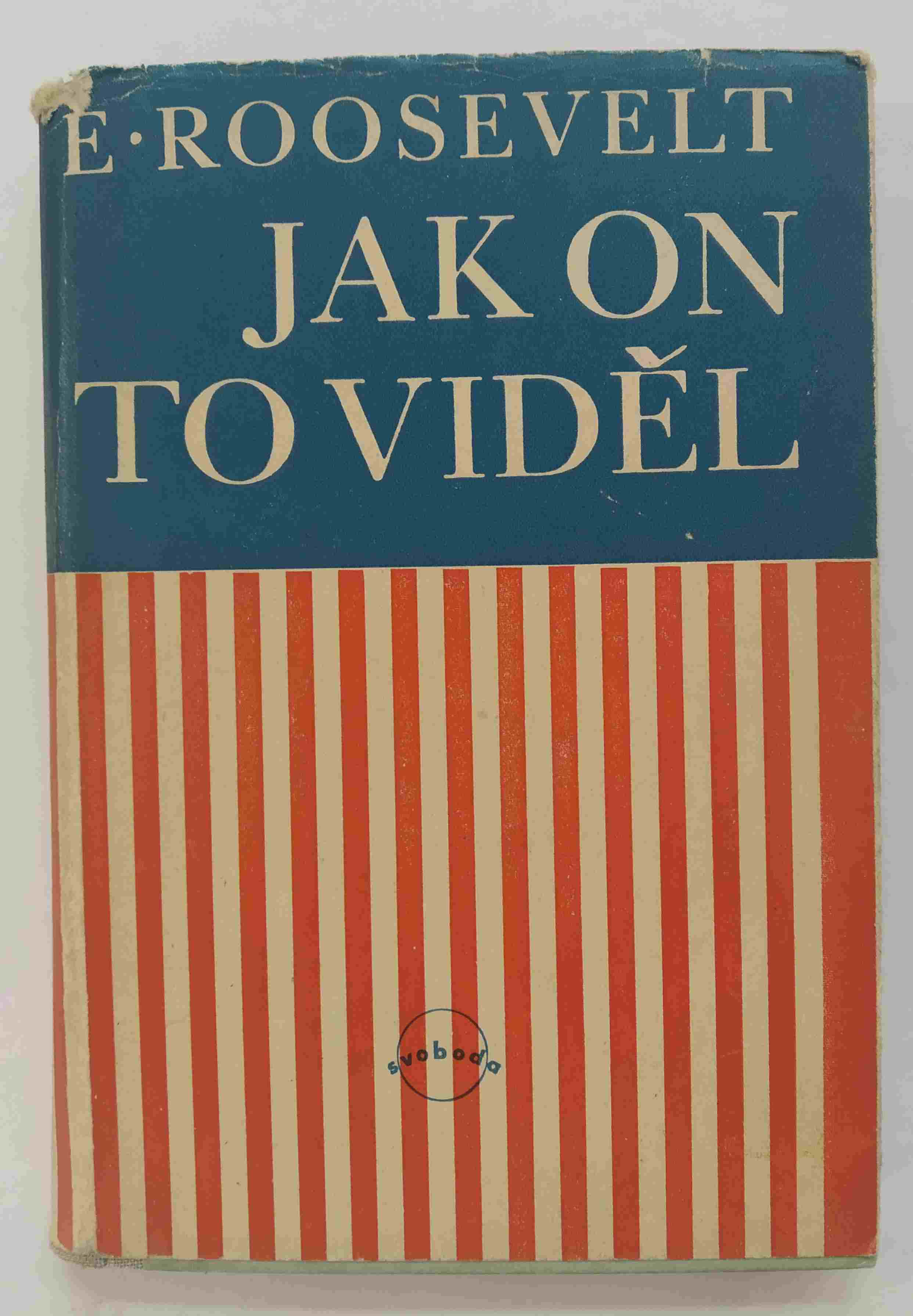 Jak on to viděl