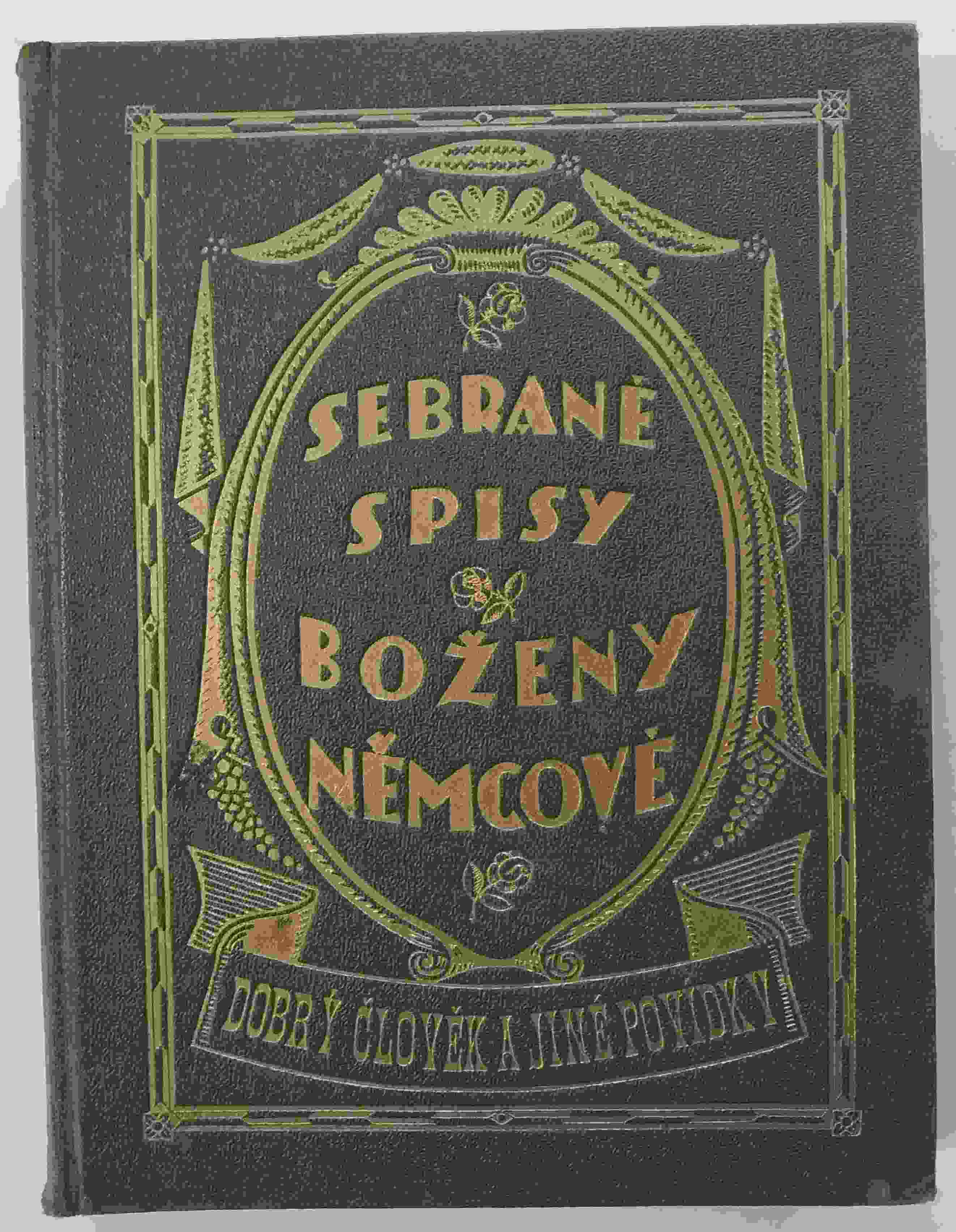 Sebrané spisy Boženy Němcové - svazek 4. - Dobrý člověk a jiné povídky