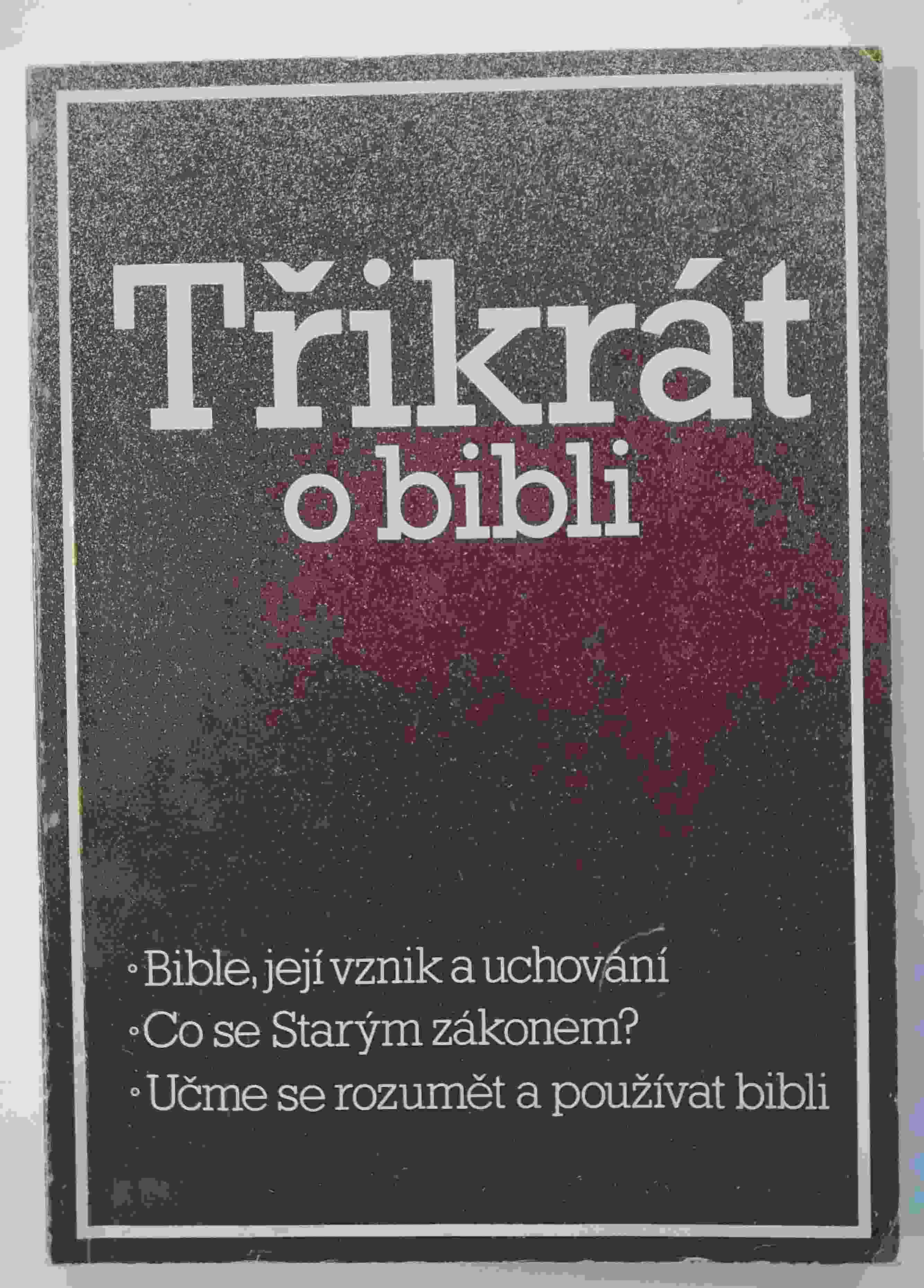 Třikrát o Bibli