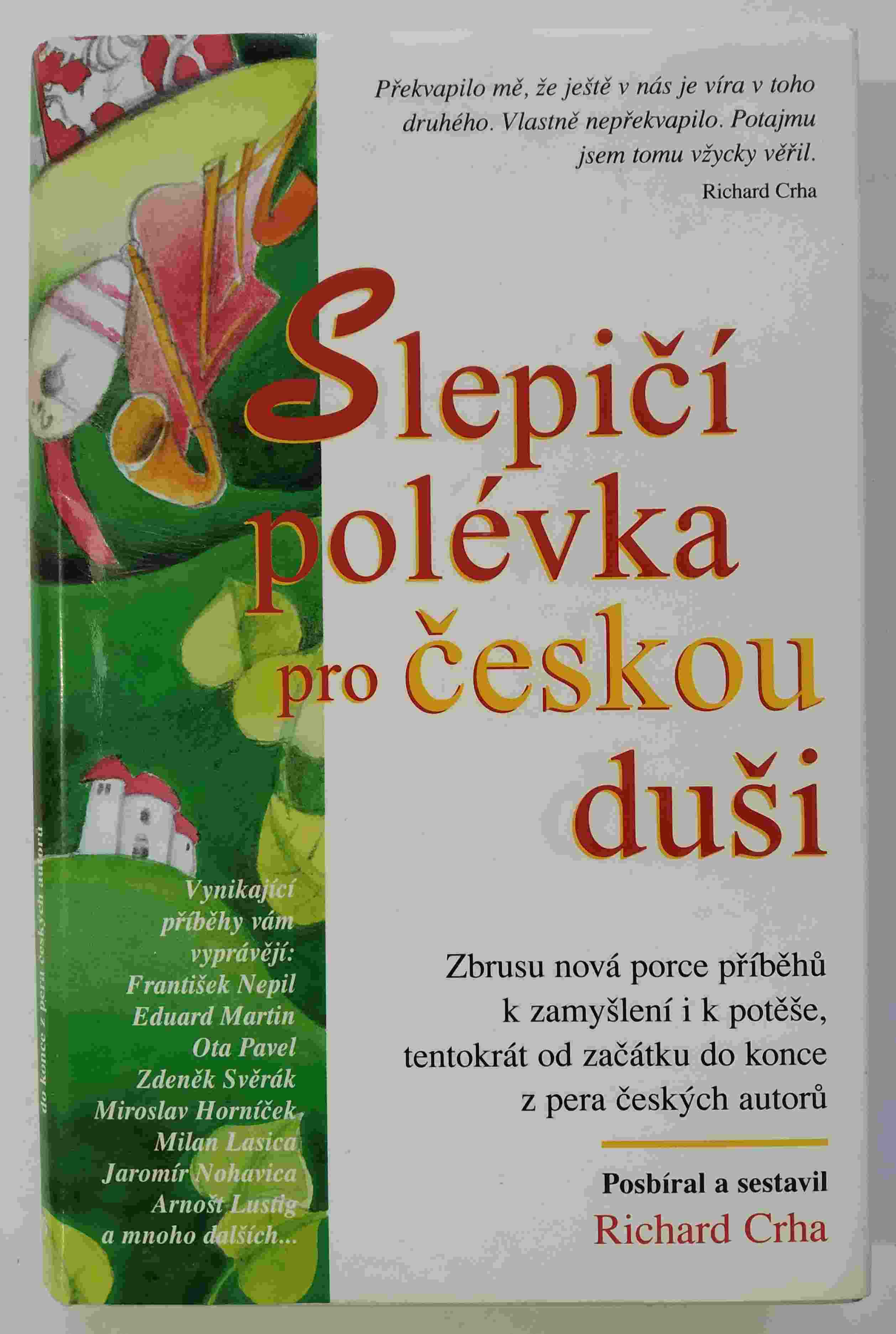 Slepičí polévka pro českou duši