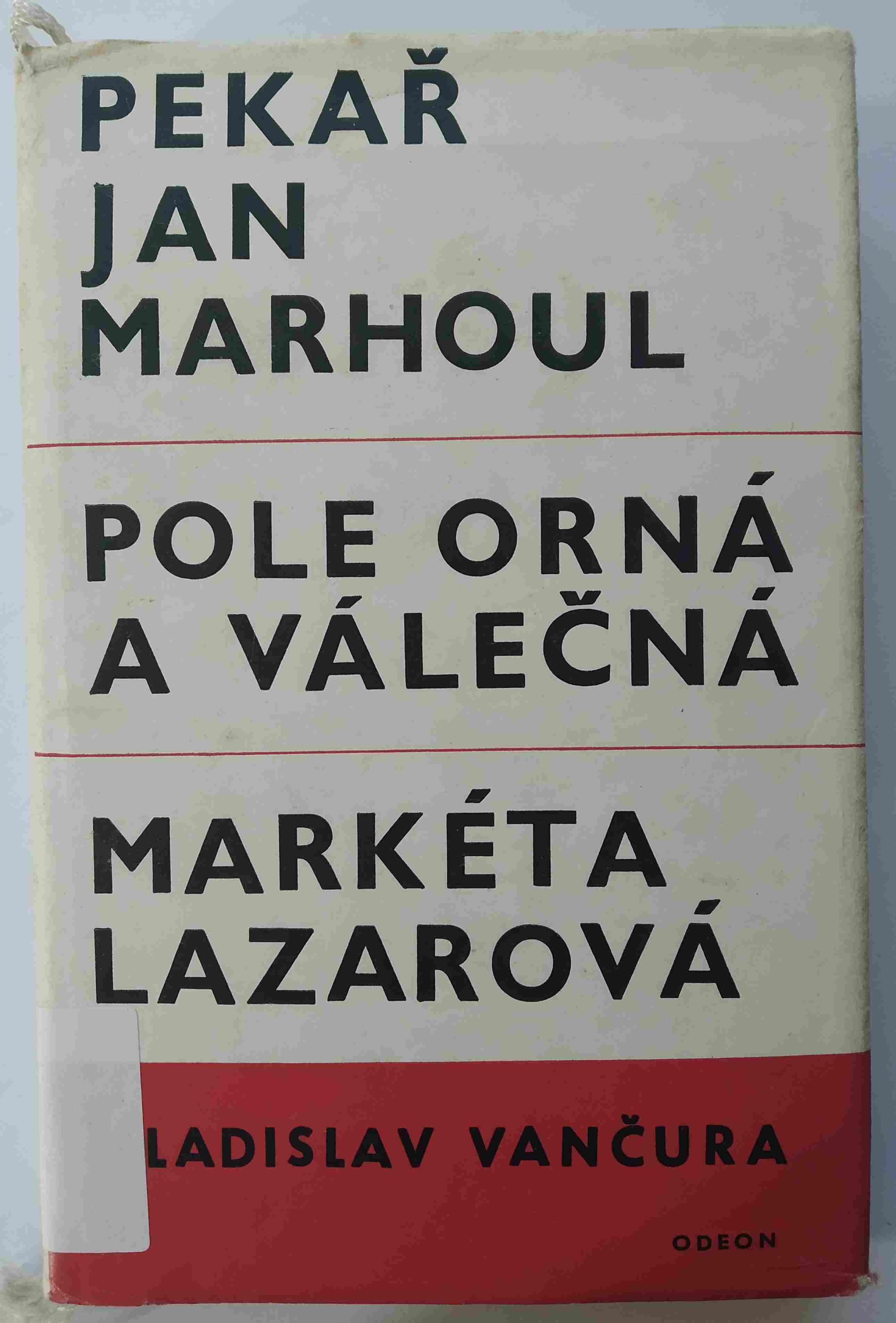 Pekař Jan Marhoul, Pole orná a válečná, Markéta Lazarová