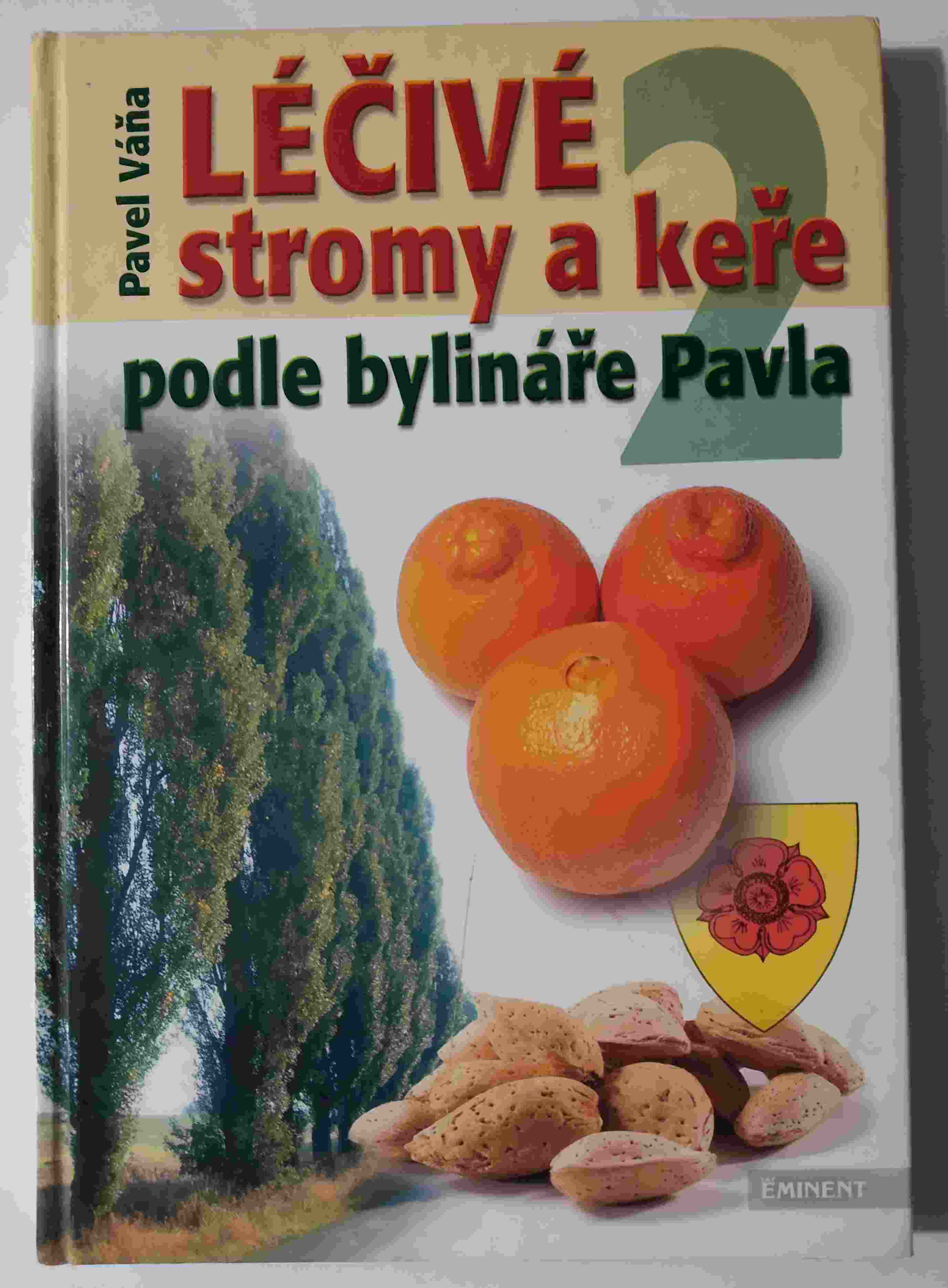 Léčivé stromy a keře podle bylináře Pavla 2