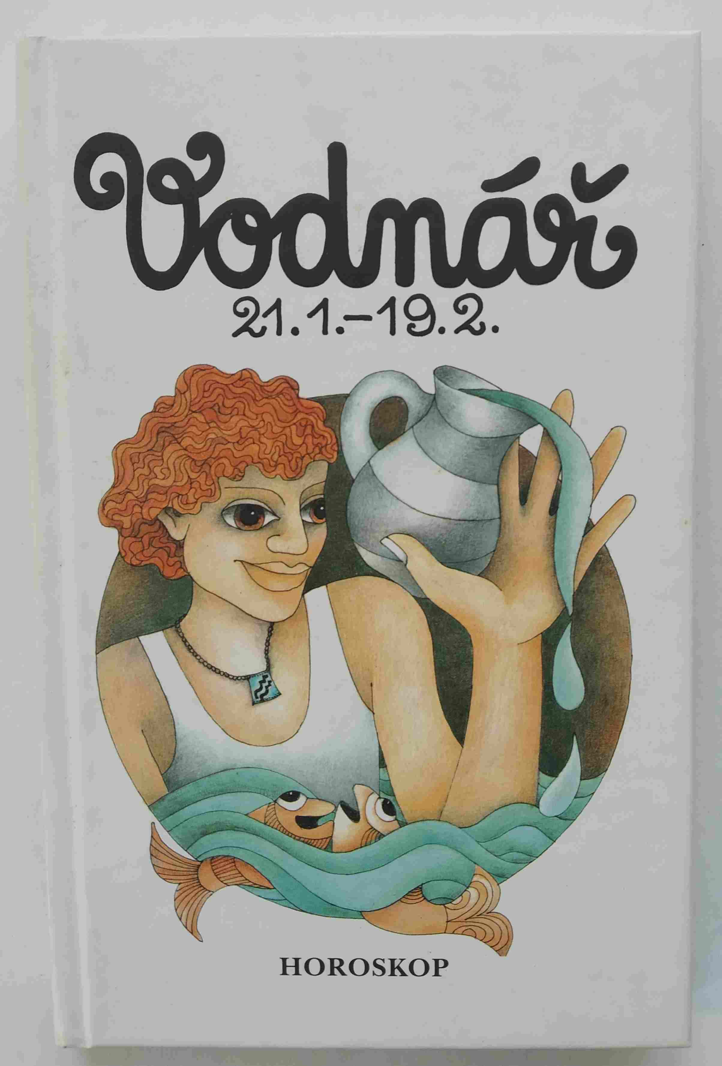Křížem krážem zvěrokruhem: Vodnář