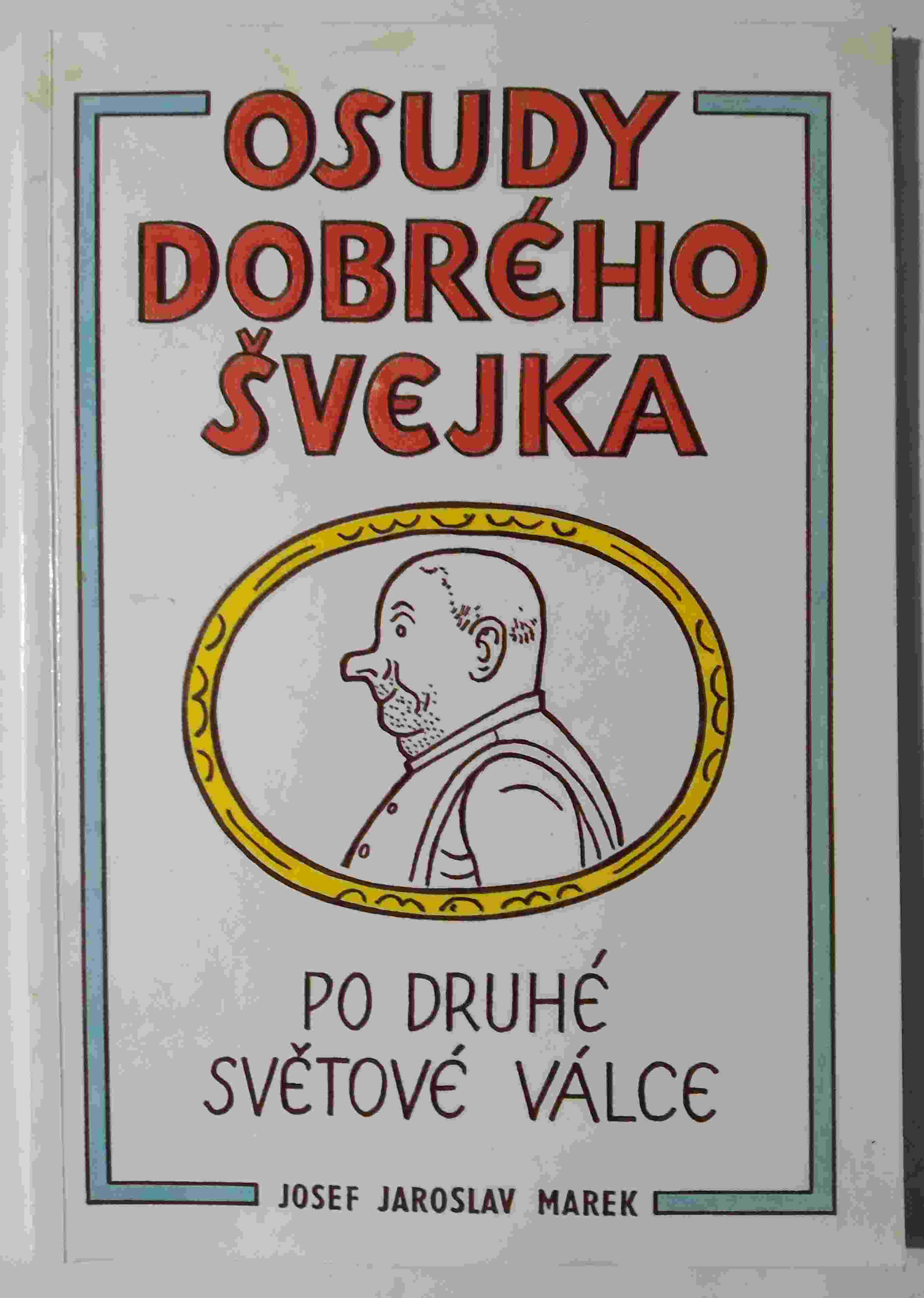 Osudy dobrého vojáka Švejka po druhé světové válce