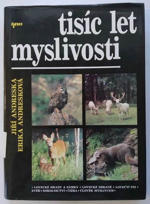 Tisíc let myslivosti