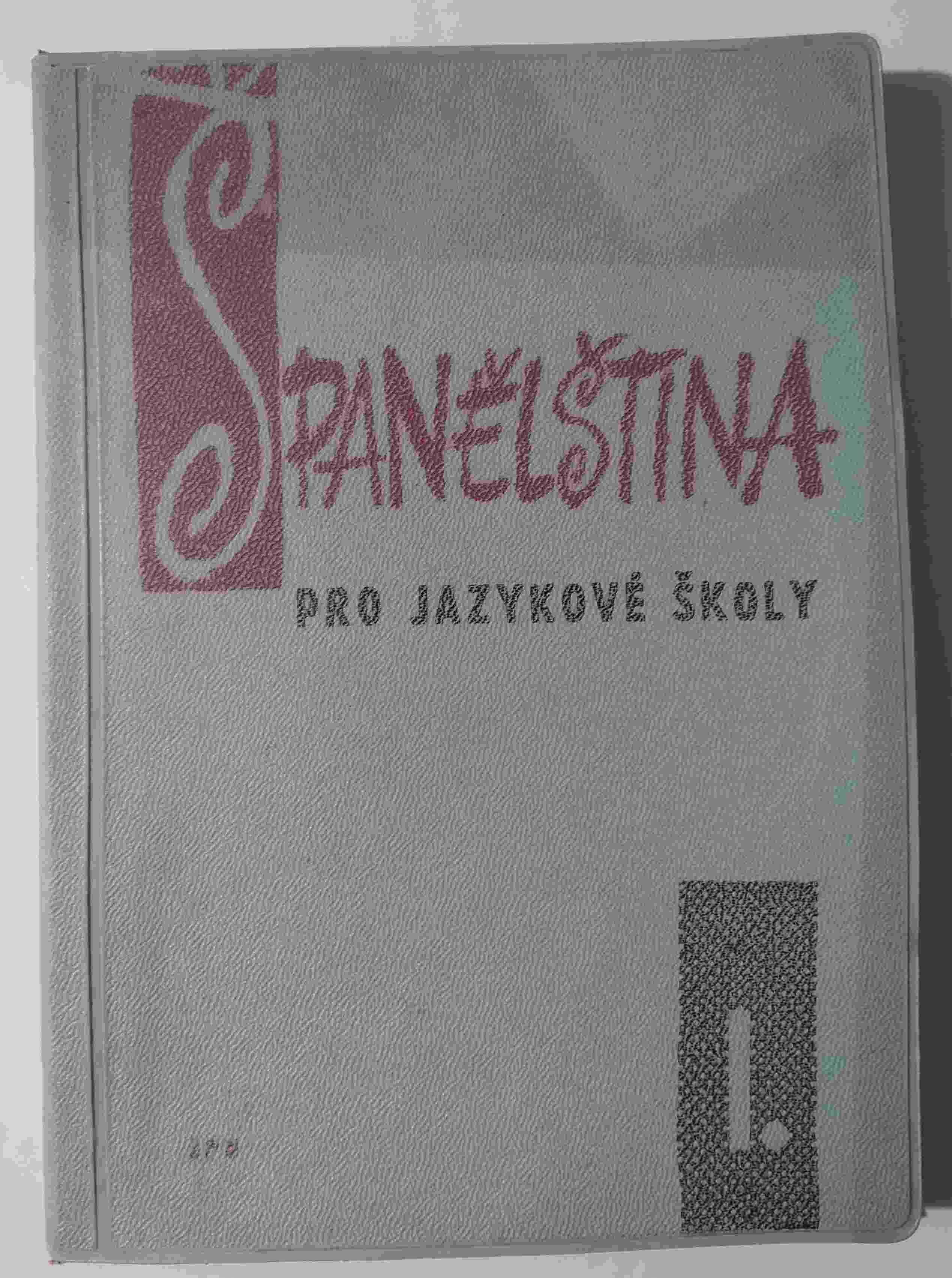 Španělština pro jazykové školy I.