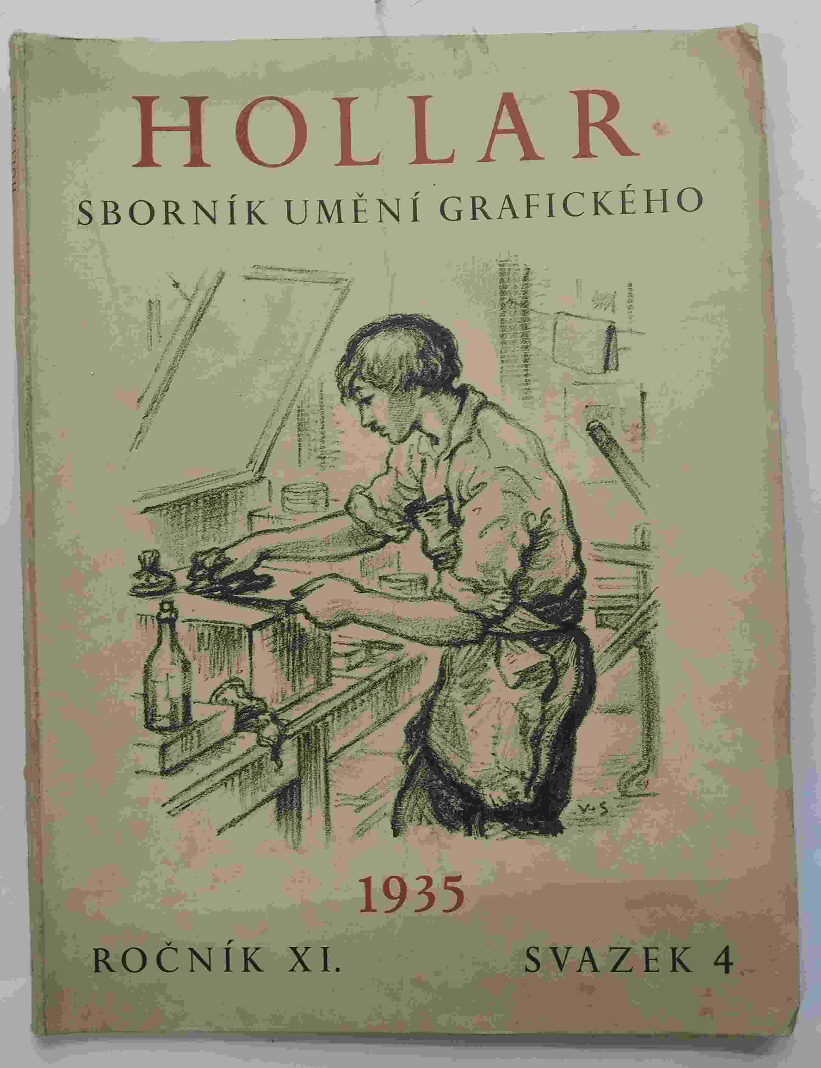 HOLLAR - Sborník umění grafického - Ročník XI. Svazek 4