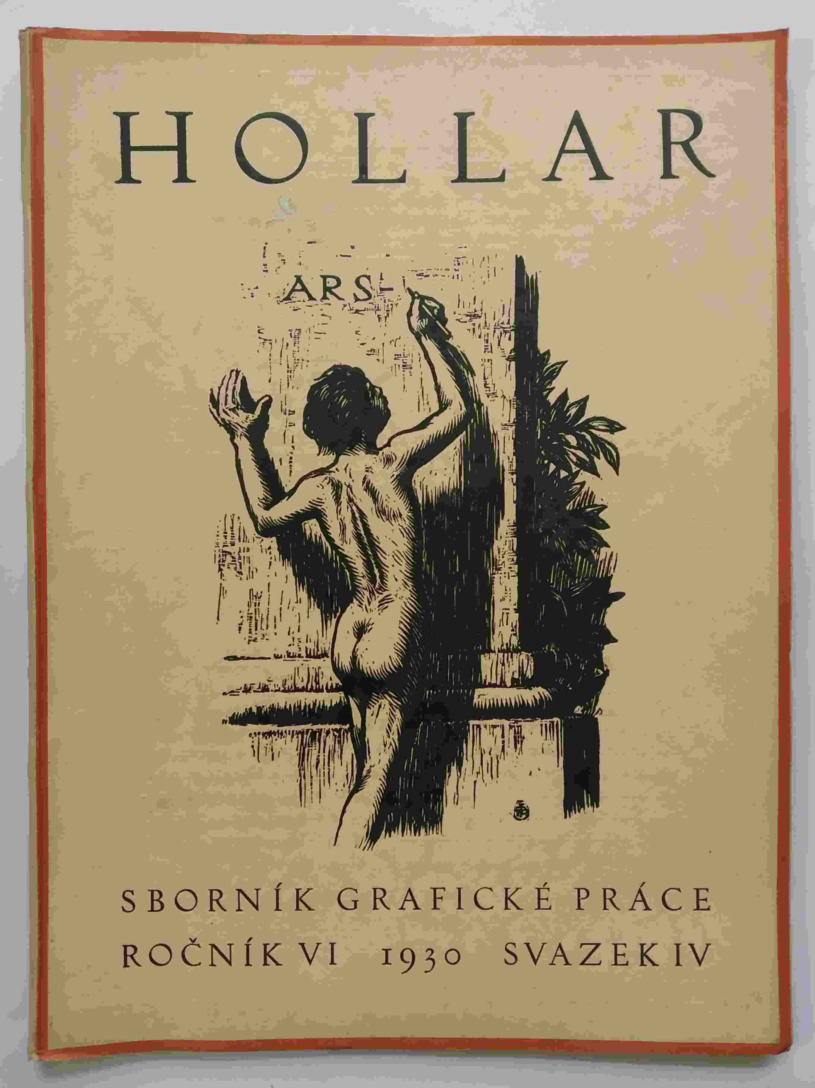 HOLLAR - Sborník grafické práce - Ročník VI. Svazek IV