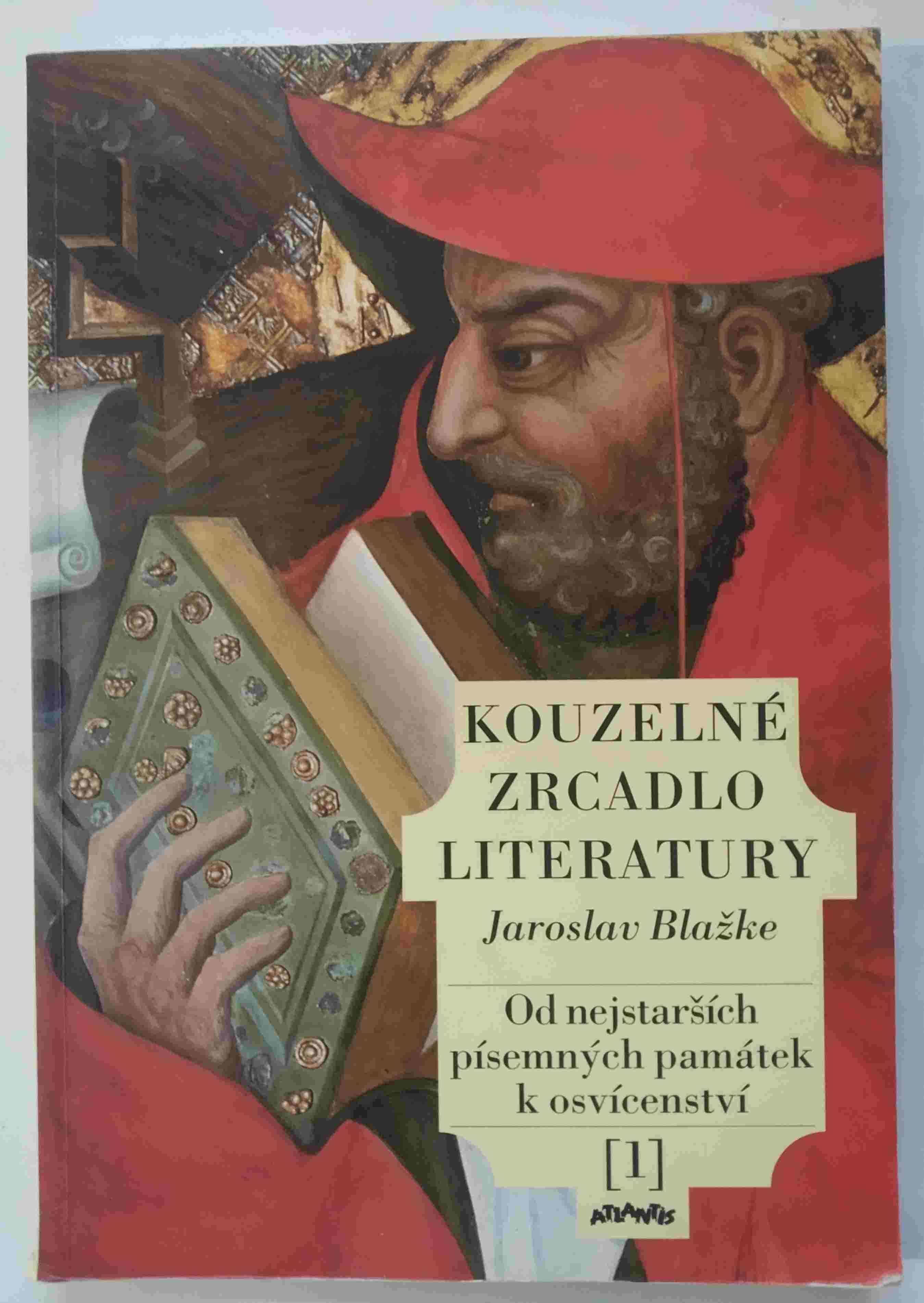 Kouzelné zrcadlo literatury 1. Od nejstarších písemných památek k osvícenství