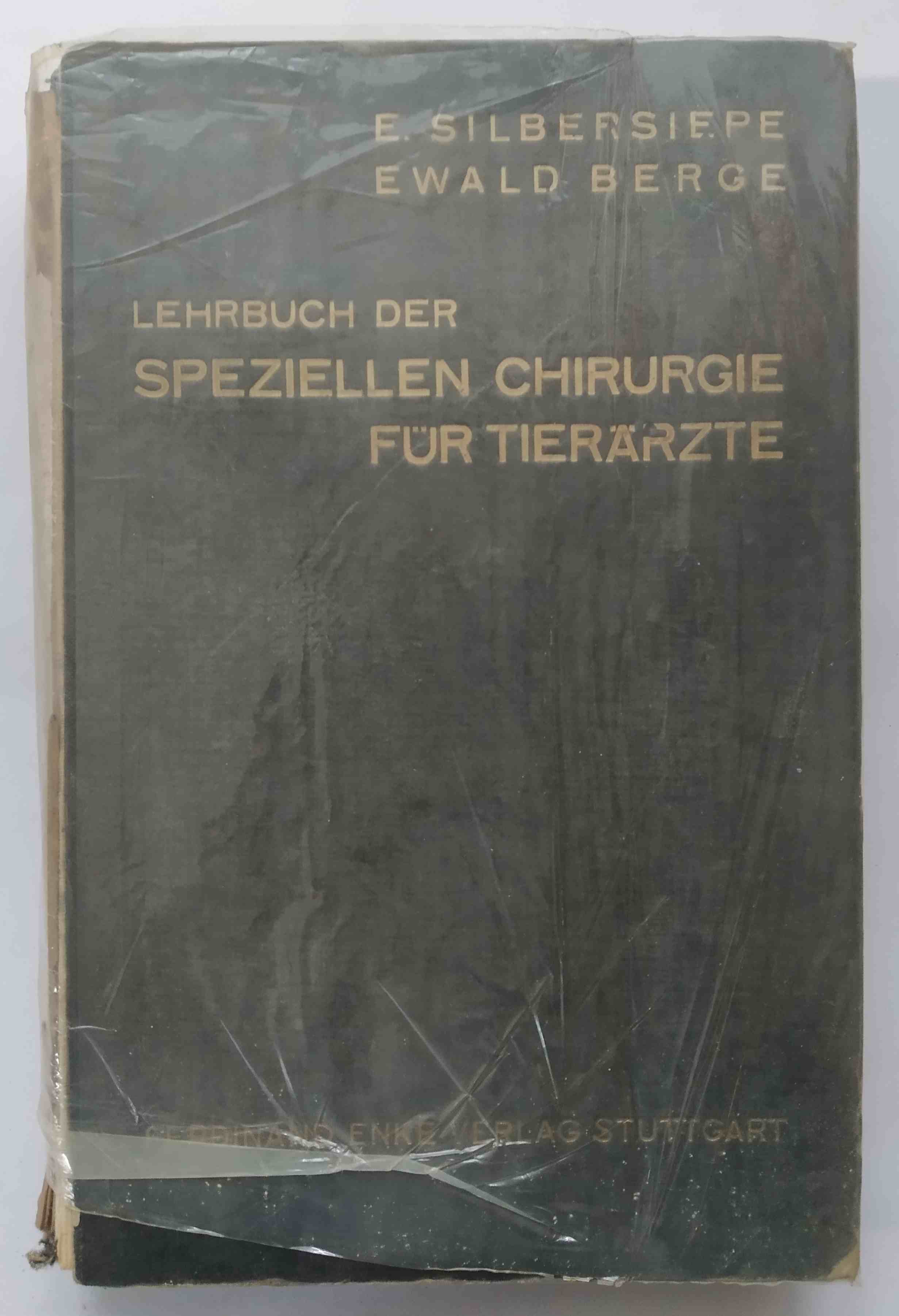 Lehrbuch der Speziellen Chirurgie für Tierärtzte und Studierende