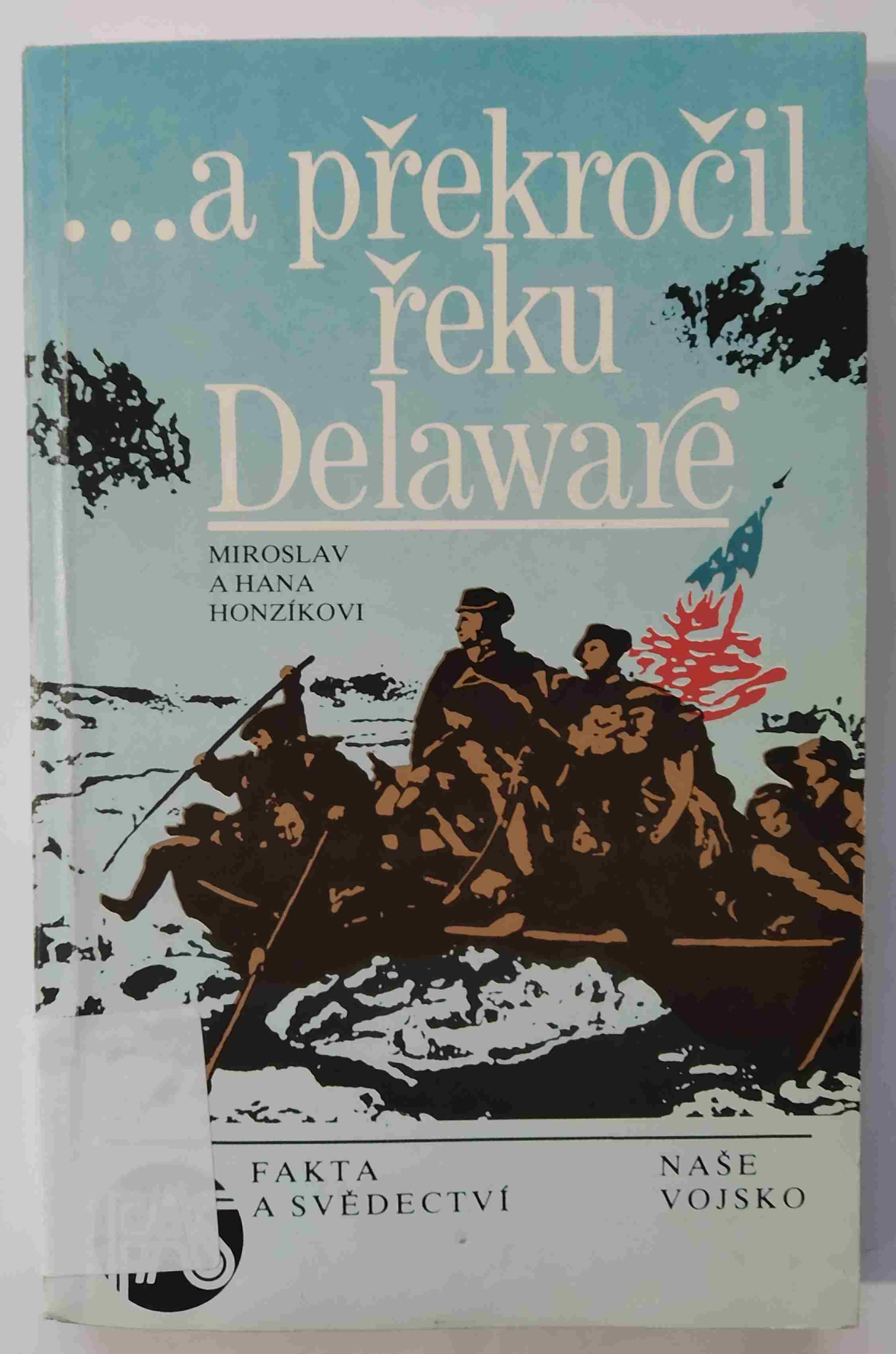... a překročil řeku Delaware