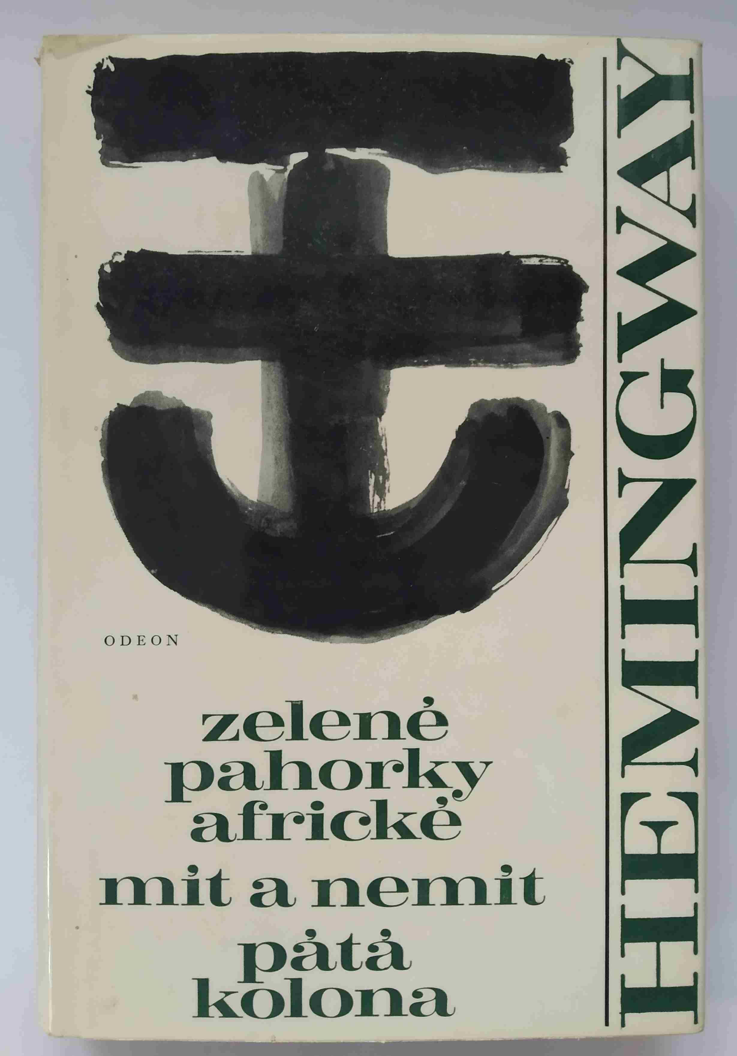 Zelené pahorky africké / Mít a nemít / Pátá kolona