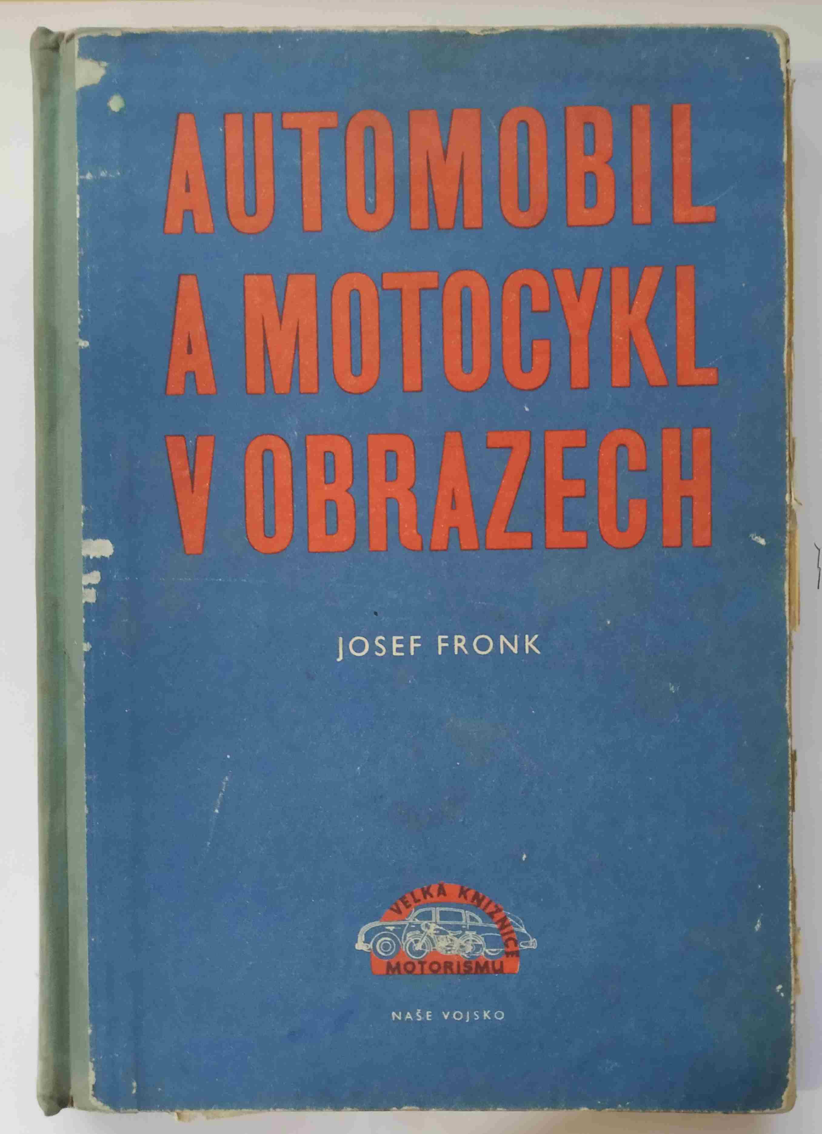 Automobil a motocykl v obrazech 1.díl